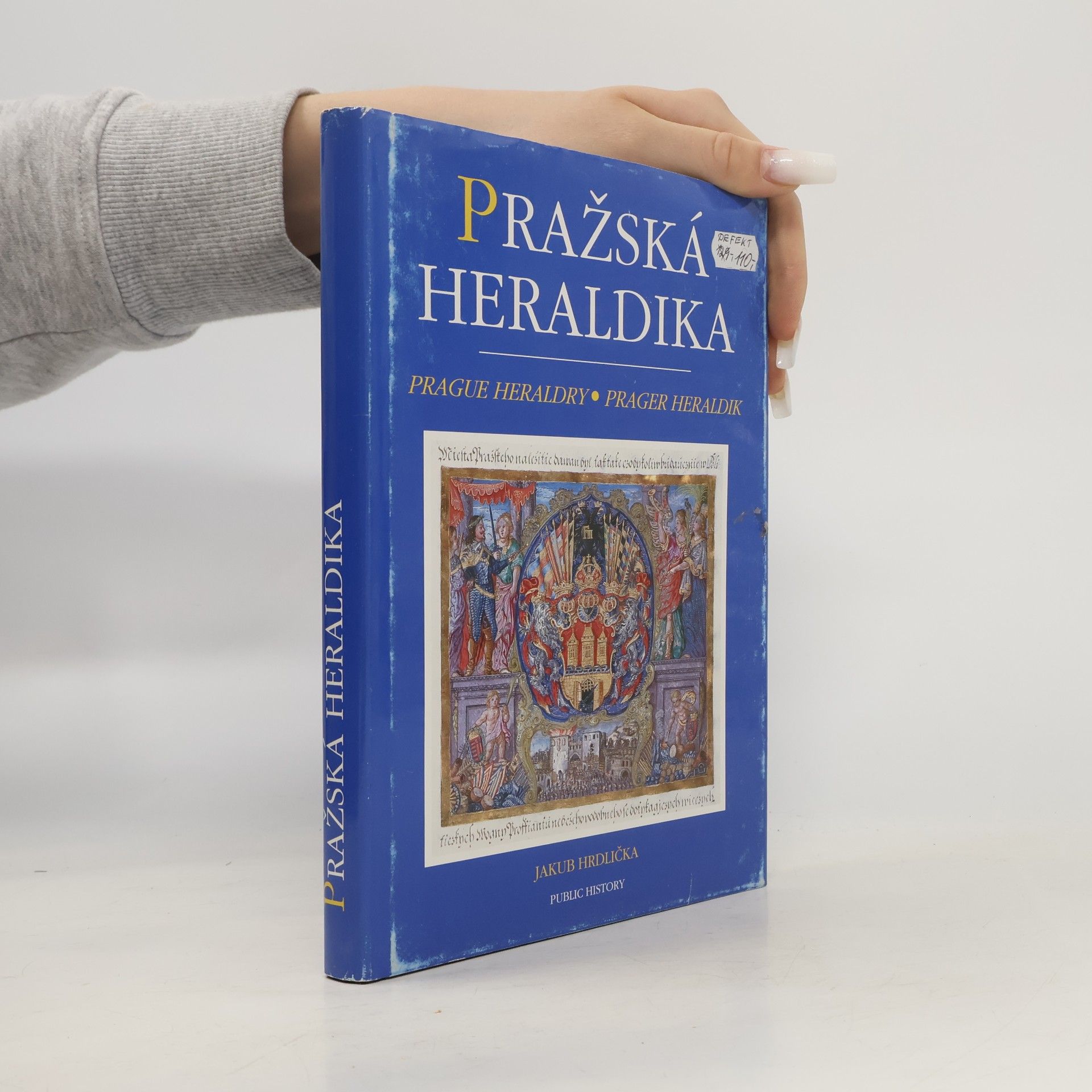 Pražská heraldika. Znaky pražských měst, cechů a měšťanů