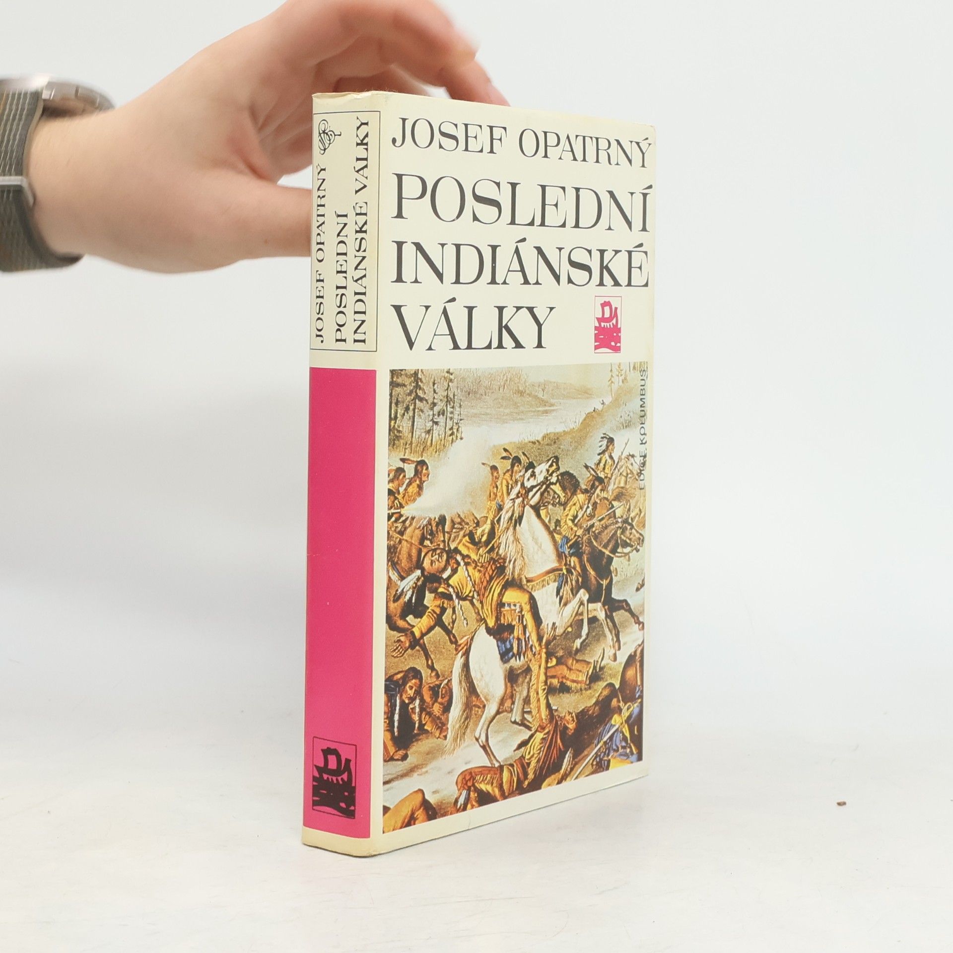Josef Opatrný Poslední indiánské války