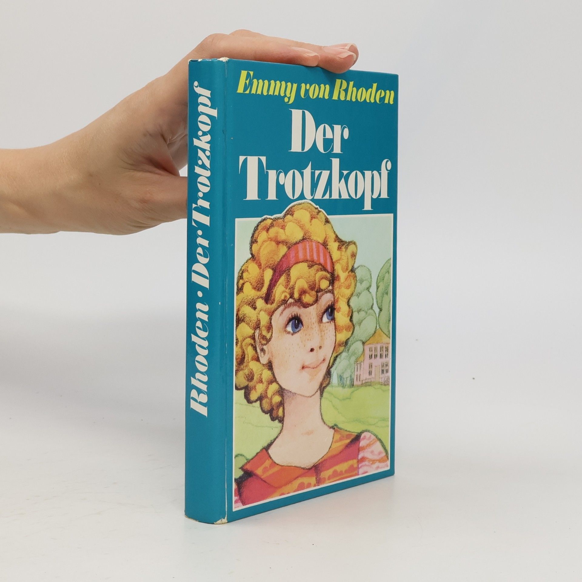 Emmy von Rhoden Der Trotzkopf