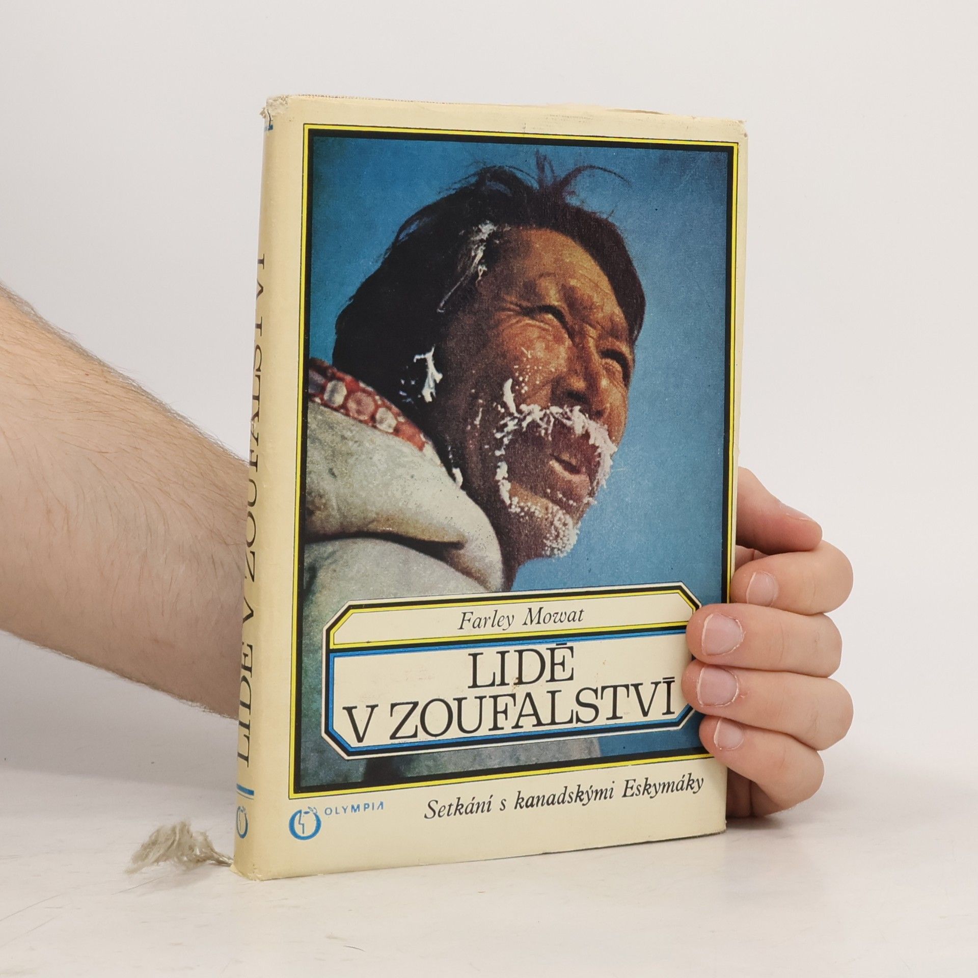 Farley Mowat Lidé v zoufalství. Setkání s kanadskými Eskymáky