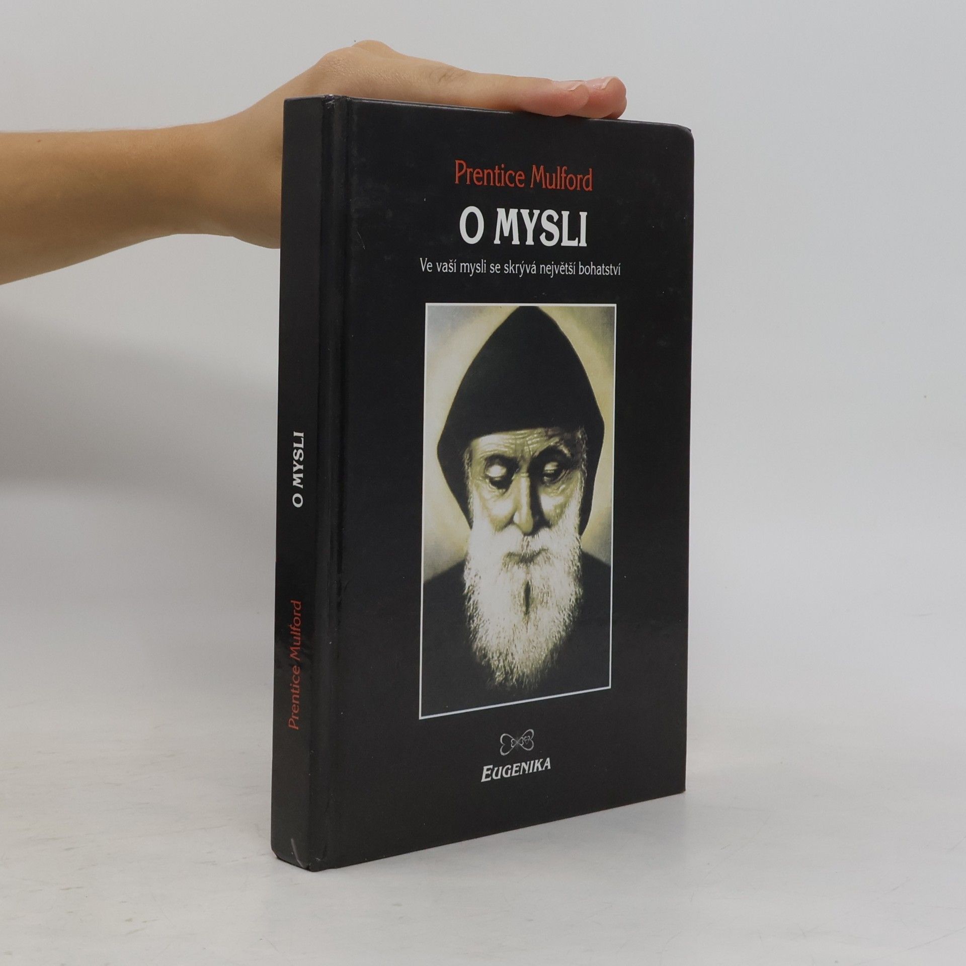 O mysli. Ve vaší mysli se skrývá největší bohatství