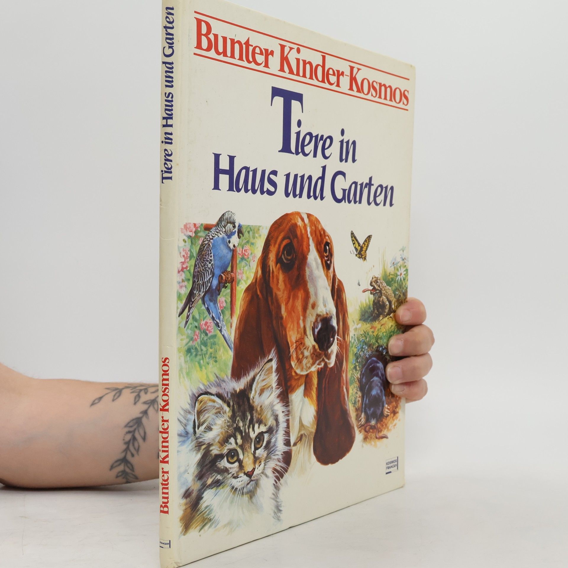 Autorenkollektiv Bunter Kinder Kosmos: Tiere in Haus und Garten