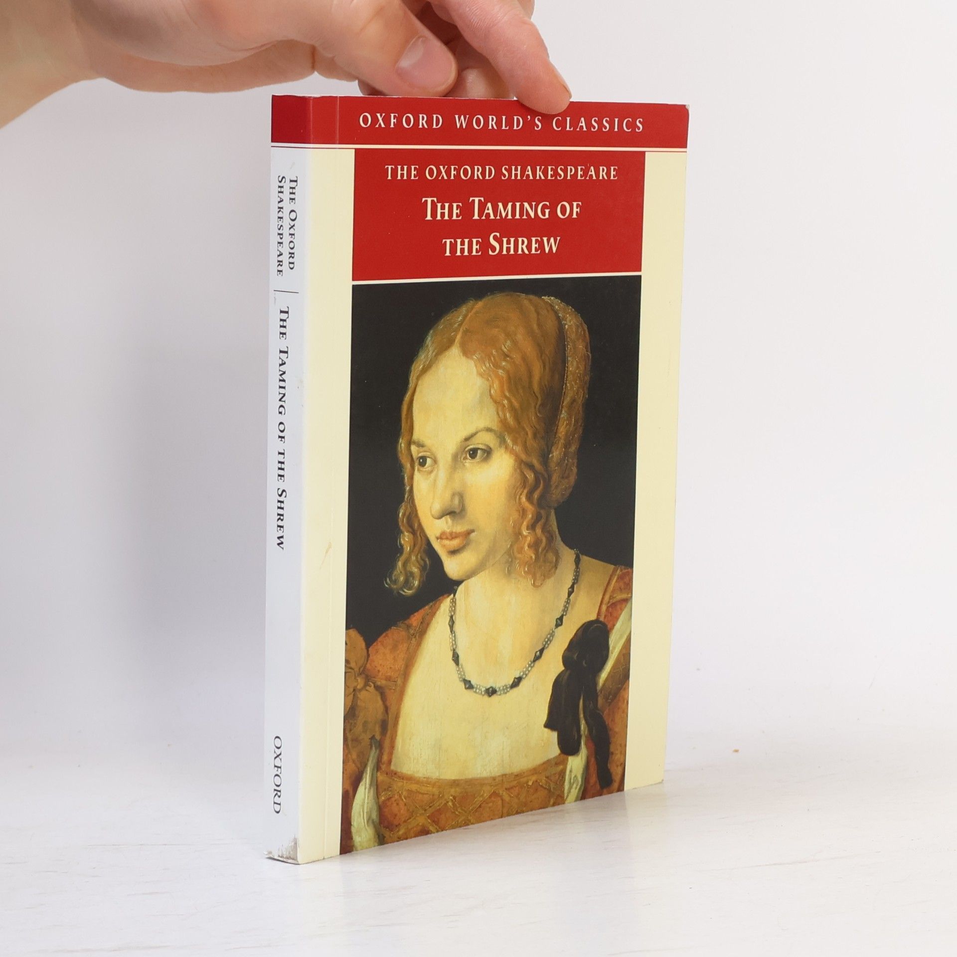William Shakespeare Oxford World's Classics: The Taming of the Shrew