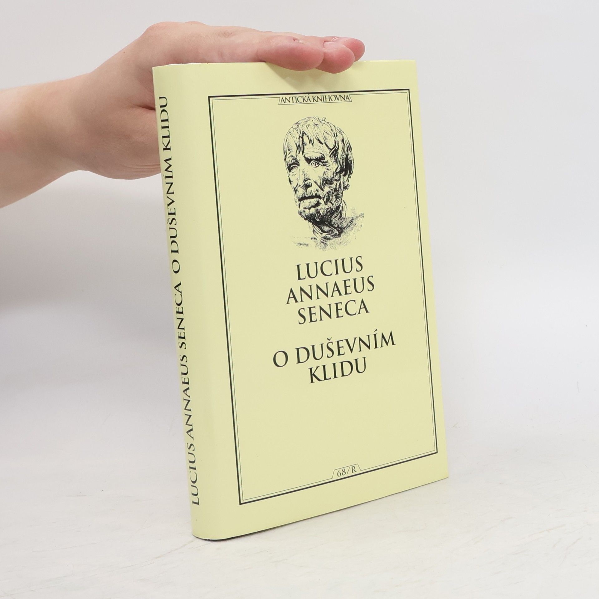 Lucius Annaeus Seneca O duševním klidu