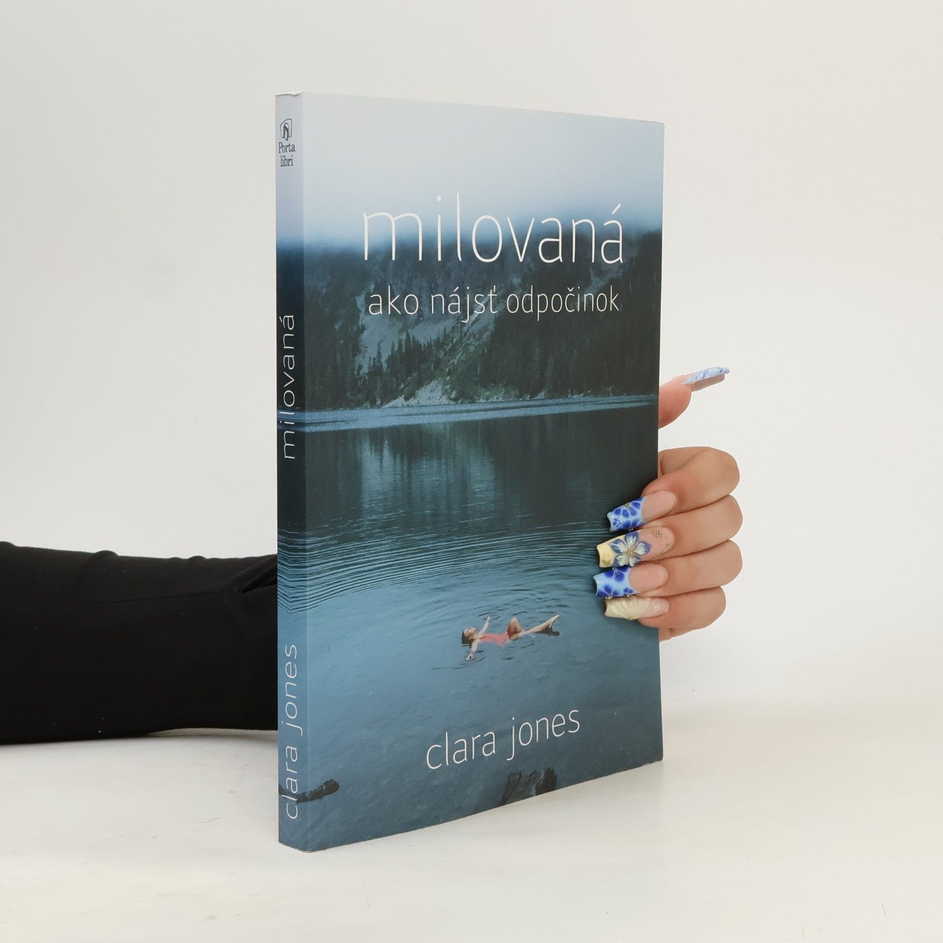 Clara Jones Milovaná: ako nájsť odpočinok
