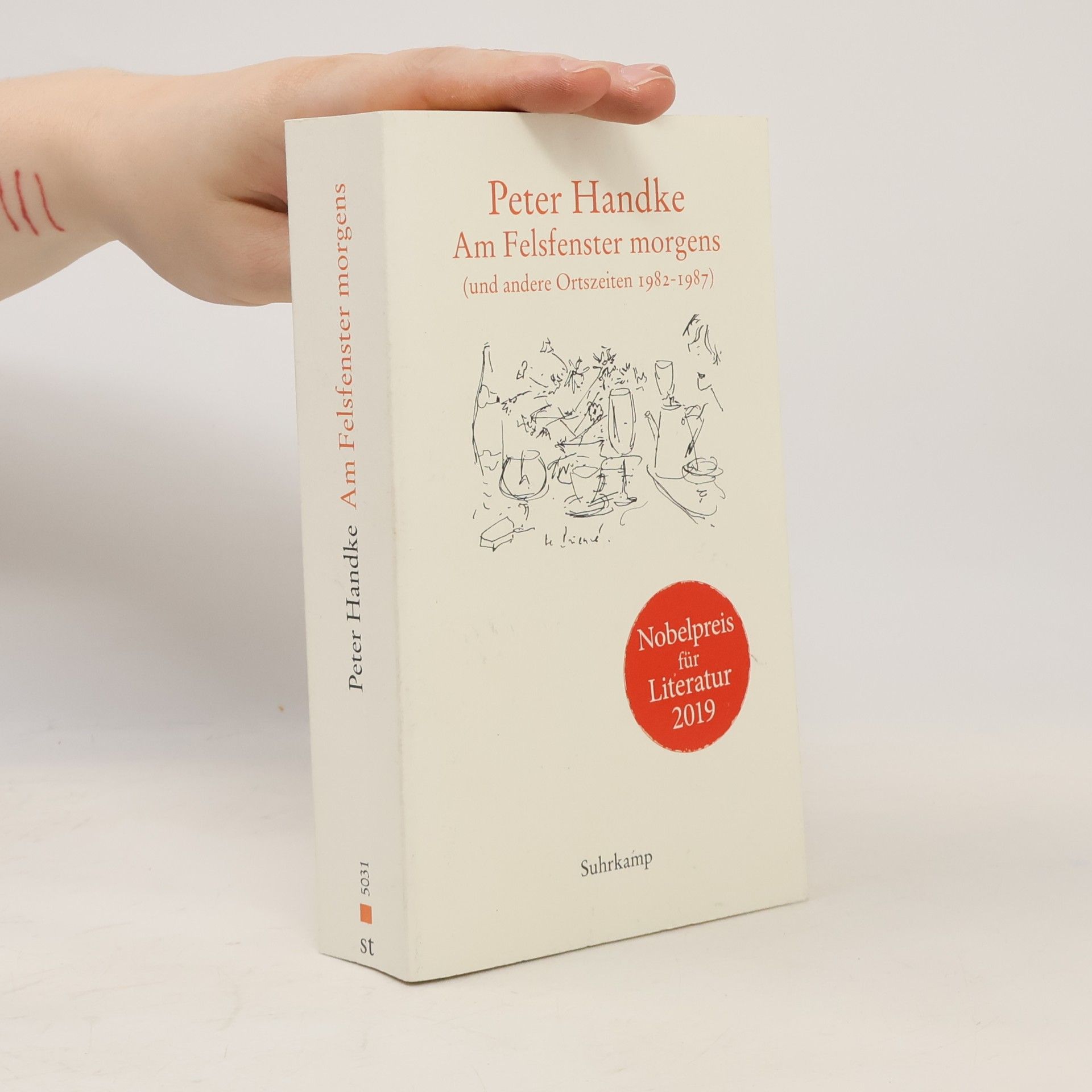 Peter Handke Am Felsfenster morgens (und andere Ortszeiten 1982-1987)