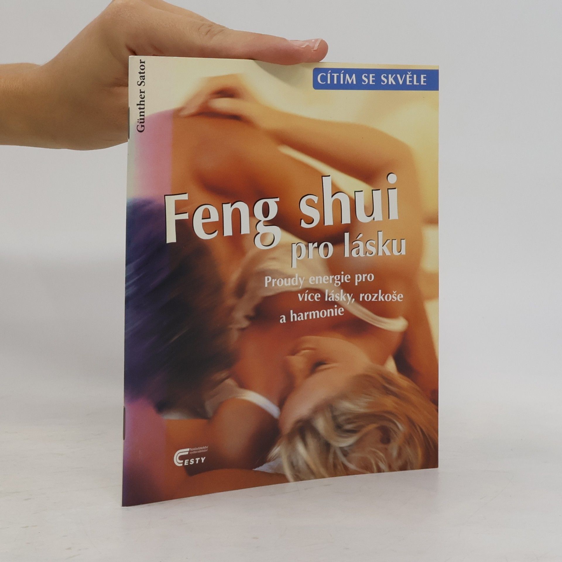 Feng shui pro lásku. Proudy energie pro více lásky, rozkoše a harmonie