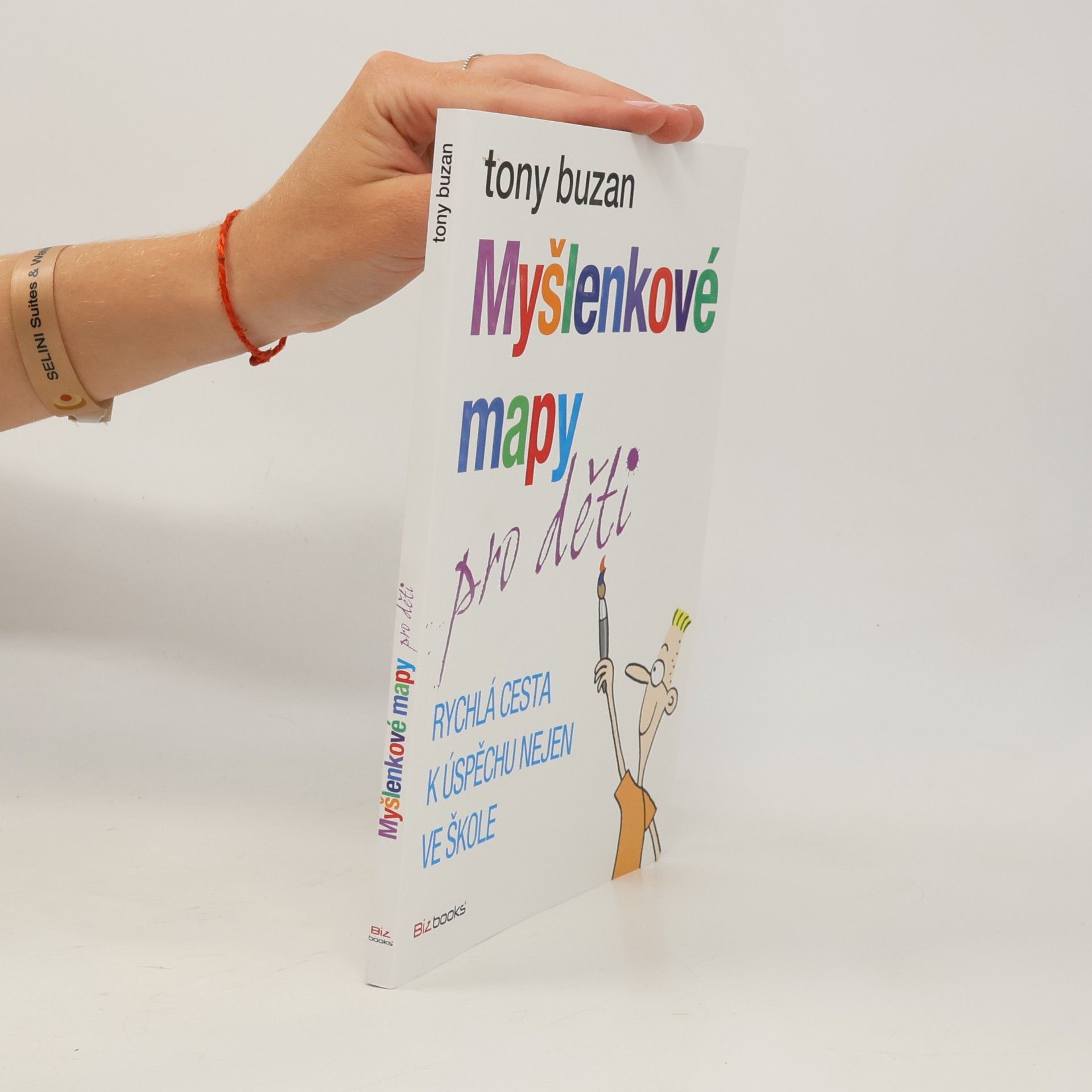 Tony Buzan Myšlenkové mapy pro děti: Rychlá cesta k úspěchu nejen ve škole
