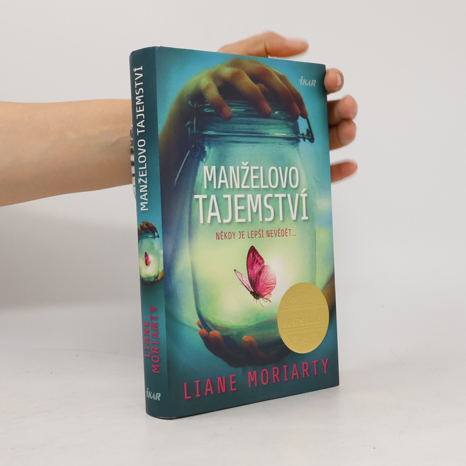 Liane Moriarty Manželovo tajemství