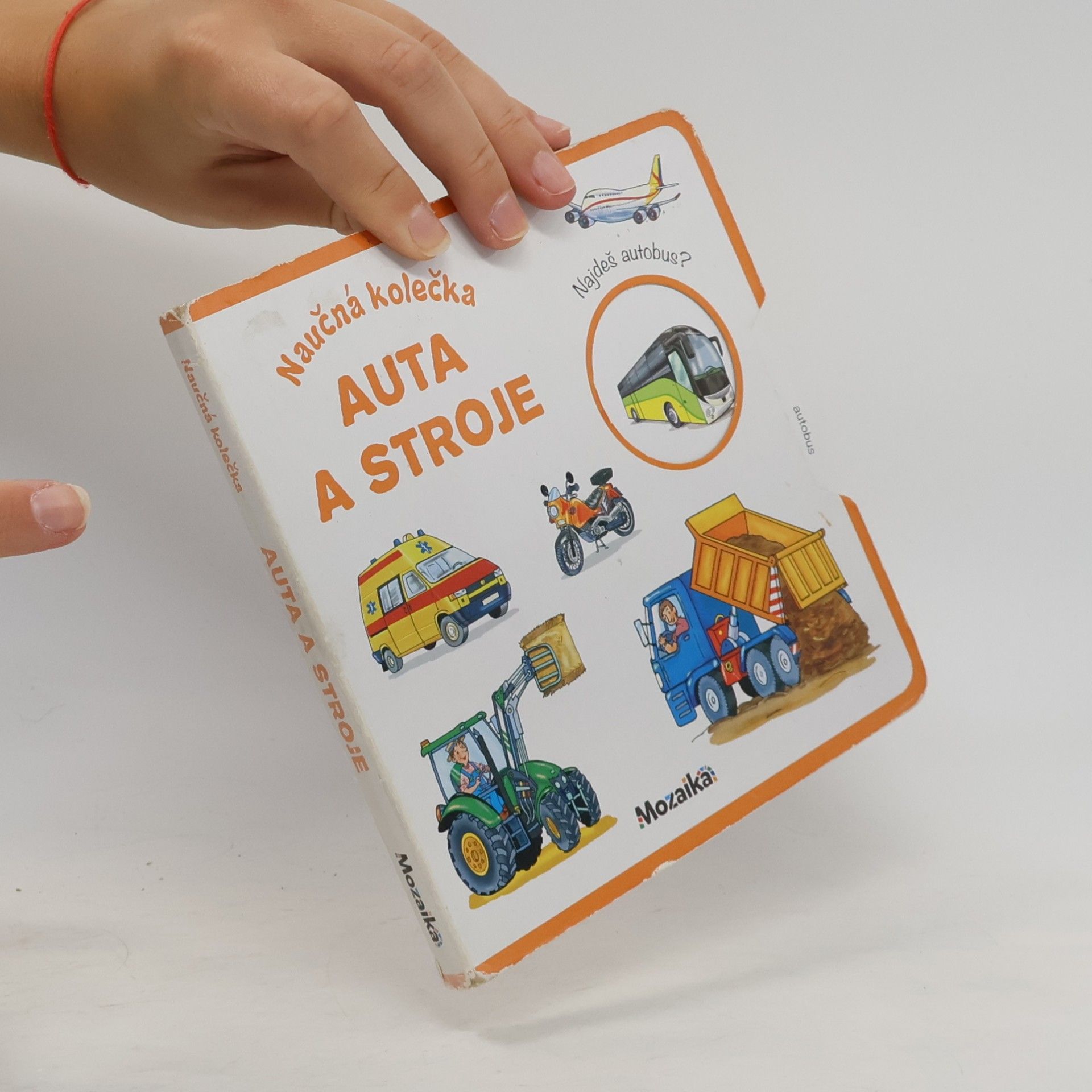 Antonín Šplíchal Naučná kolečka. Auta a stroje