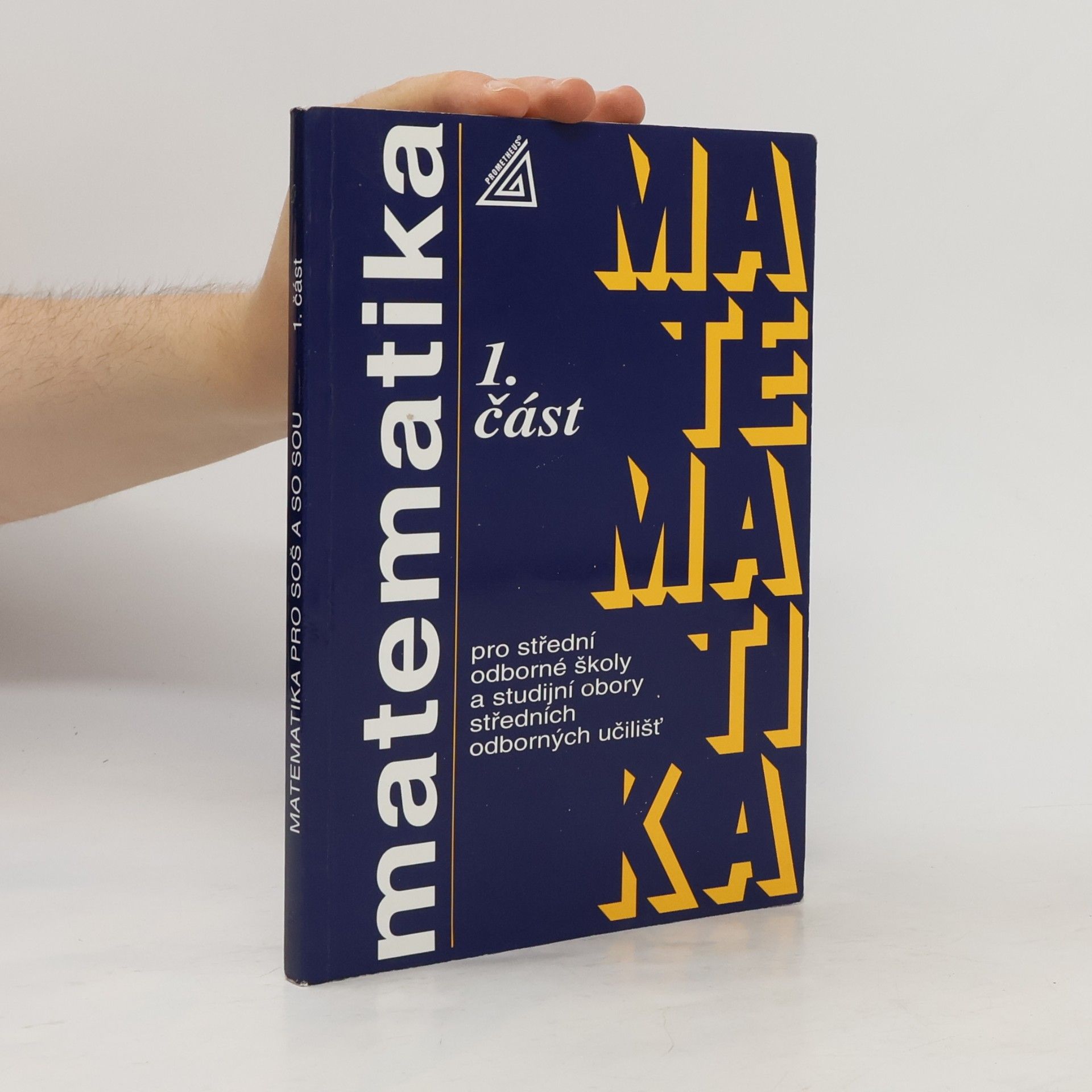 Emil Calda Matematika pro střední odborné školy a studijní obory středních odborných učilišť 1. část