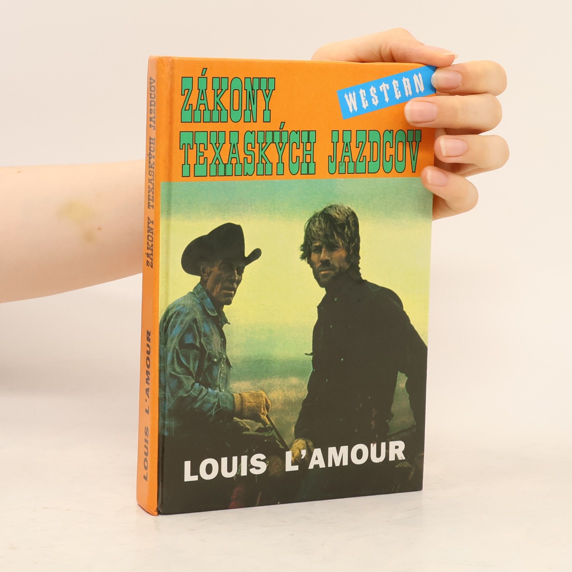 Louis L'Amour Zákony texaských jazdcov