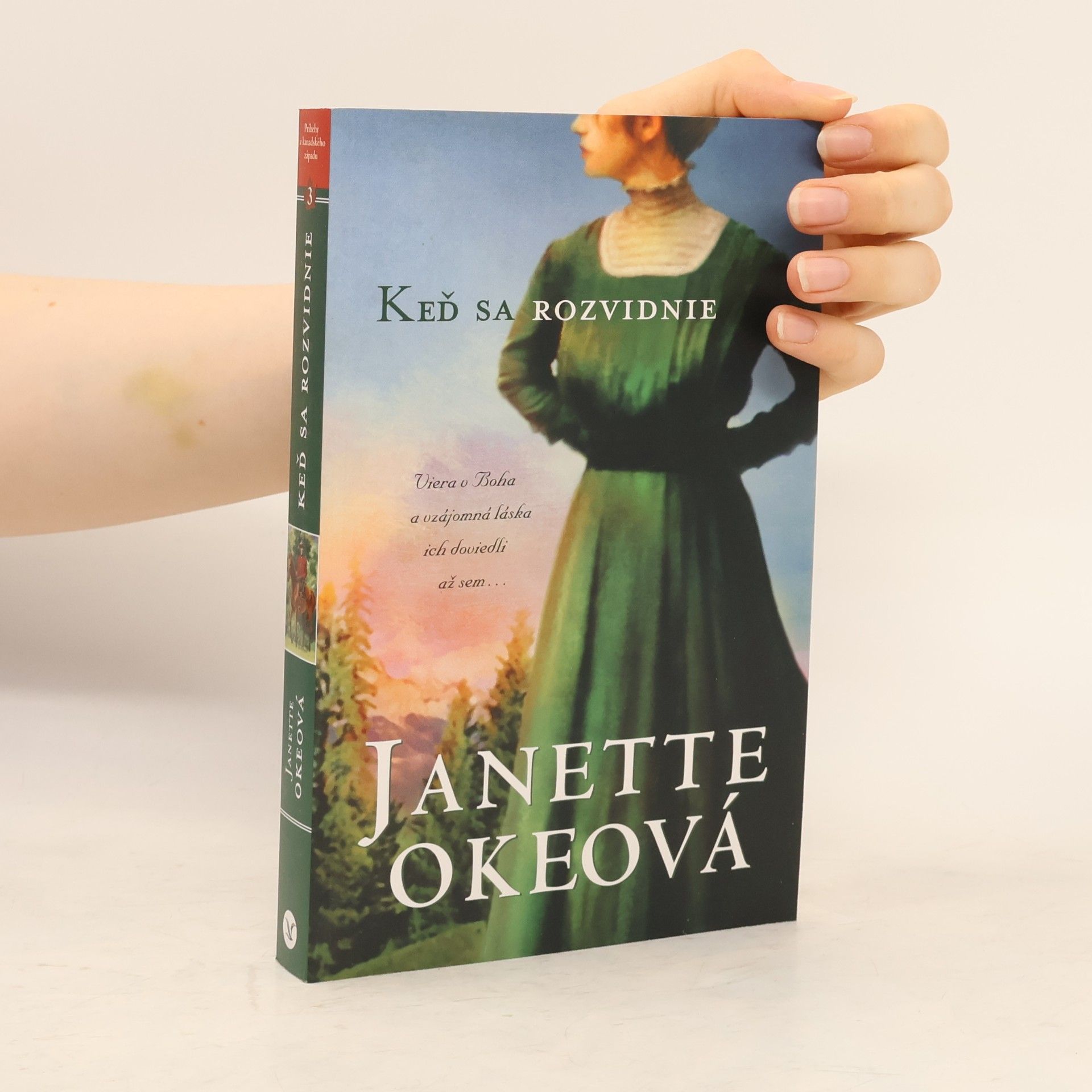 Janette Oke Keď sa rozvidnie