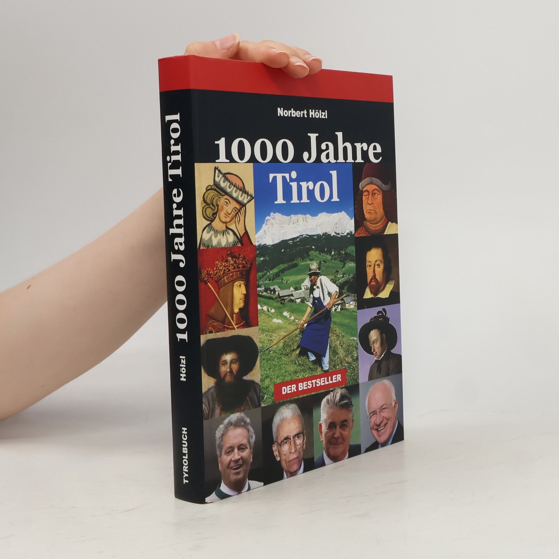 Norbert Hölzl 1000 Jahre Tirol