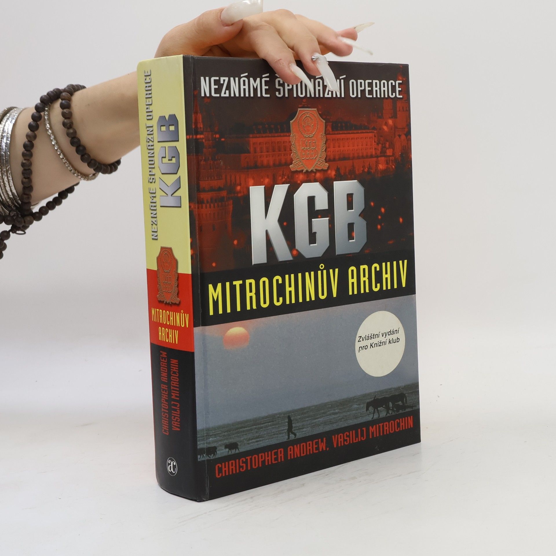 Christopher Andrew Neznámé špionážní operace KGB. Mitrochinův archiv