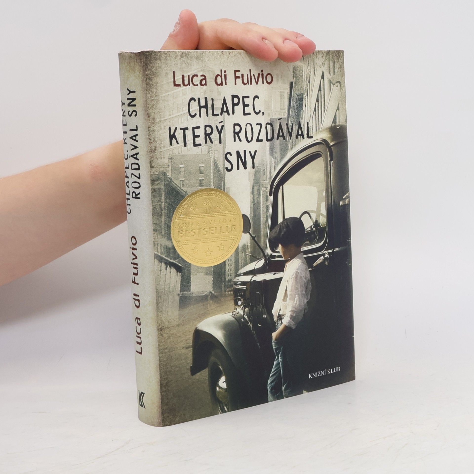 Luca Di Fulvio Chlapec, který rozdával sny