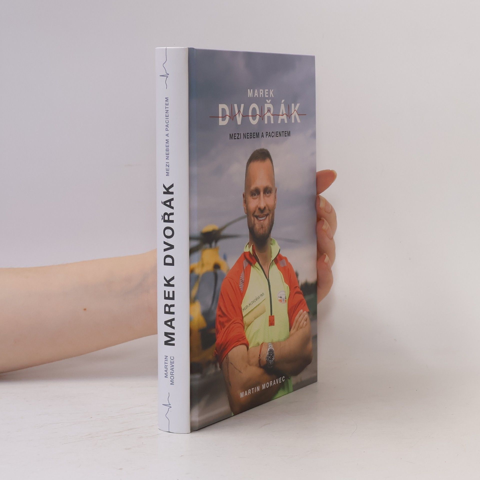 Marek Dvořák Marek Dvořák. Mezi nebem a pacientem