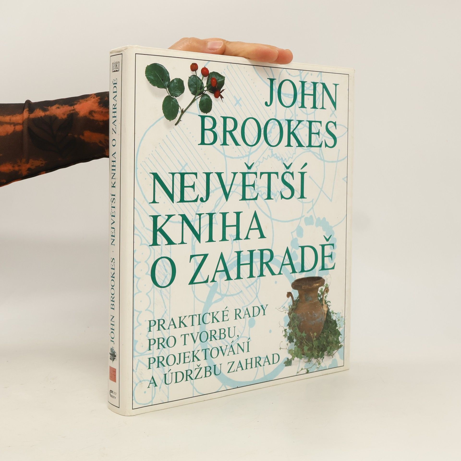 John Brookes Největší kniha o zahradě