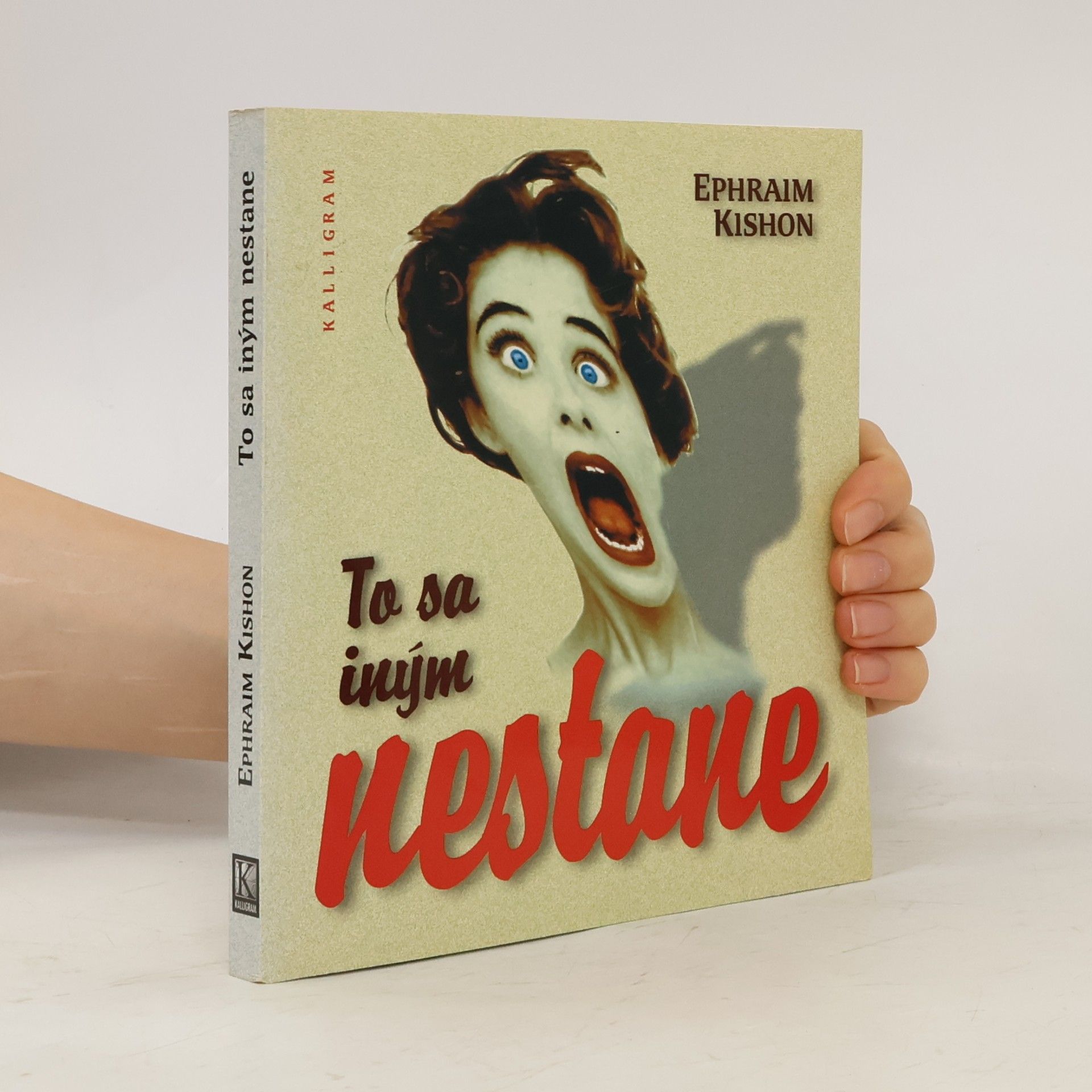 Ephraim Kishon To sa iným nestane