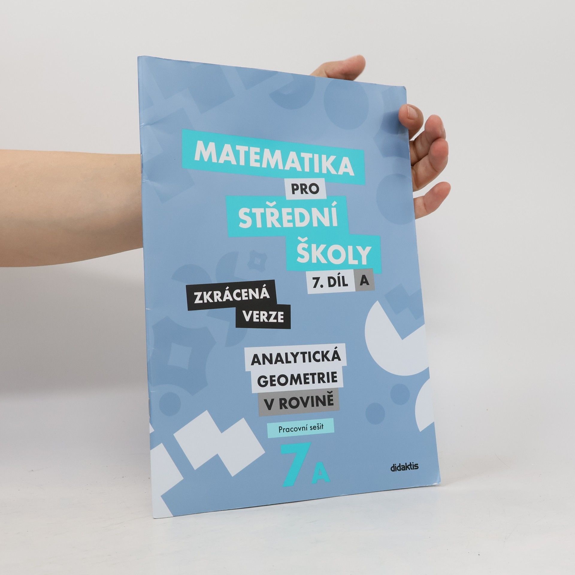 Jan Vondra Matematika pro střední školy. 7. díl A, Analytická geometrie v rovině