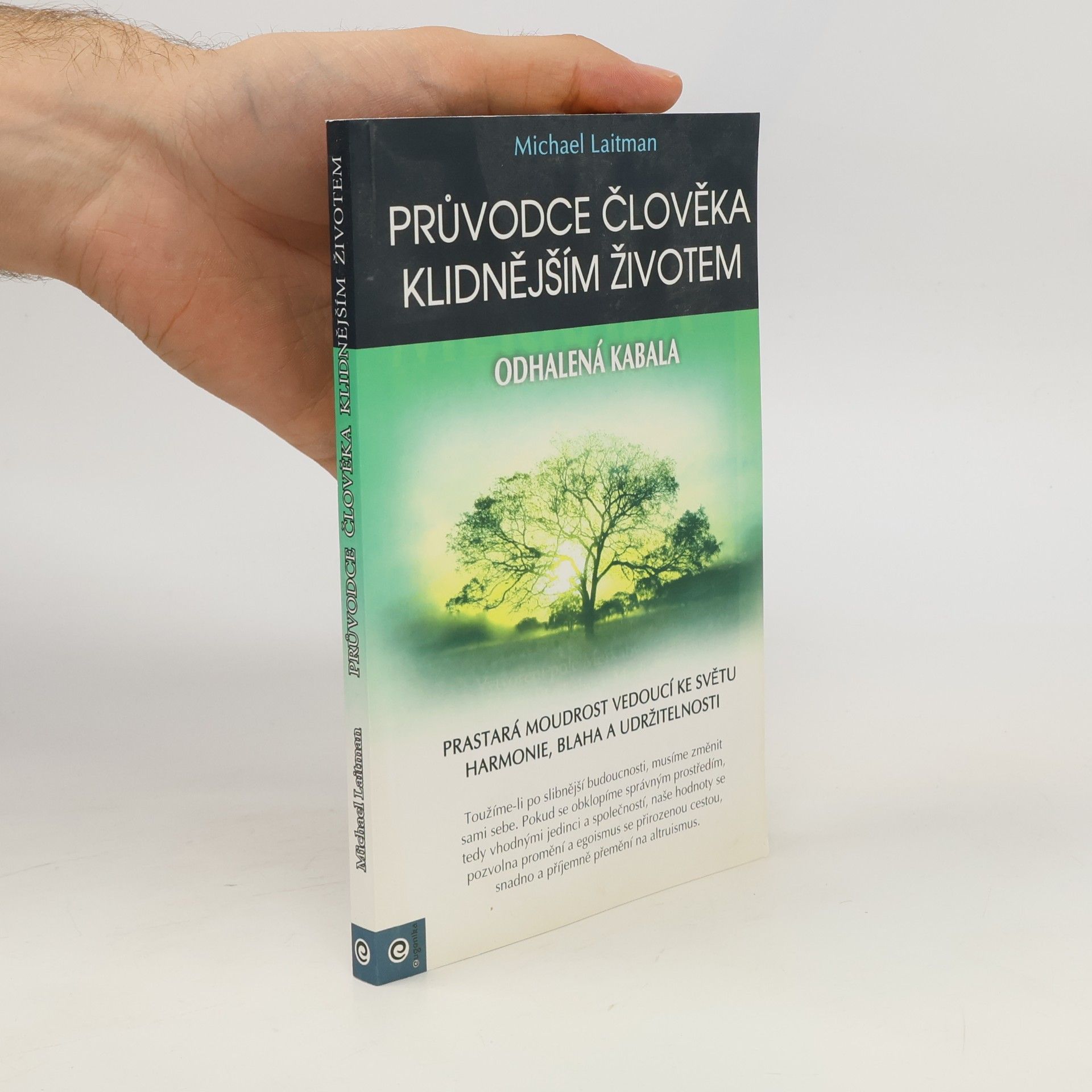 Michael Laitman Průvodce člověka klidnějším životem