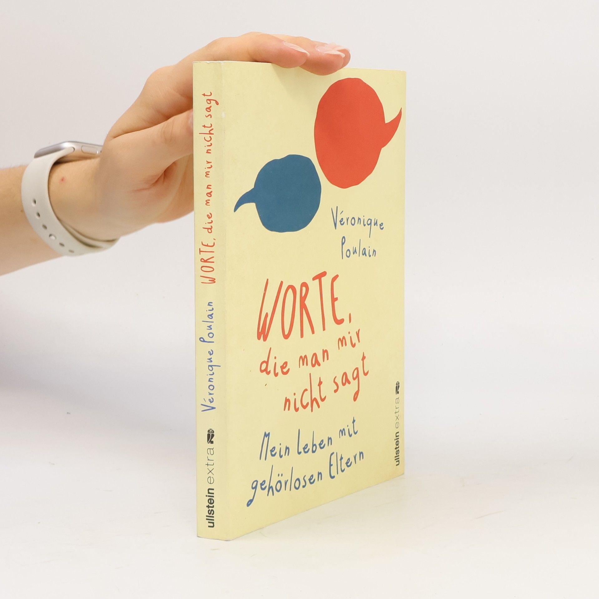 Véronique Poulain Worte, die man mir nicht sagt