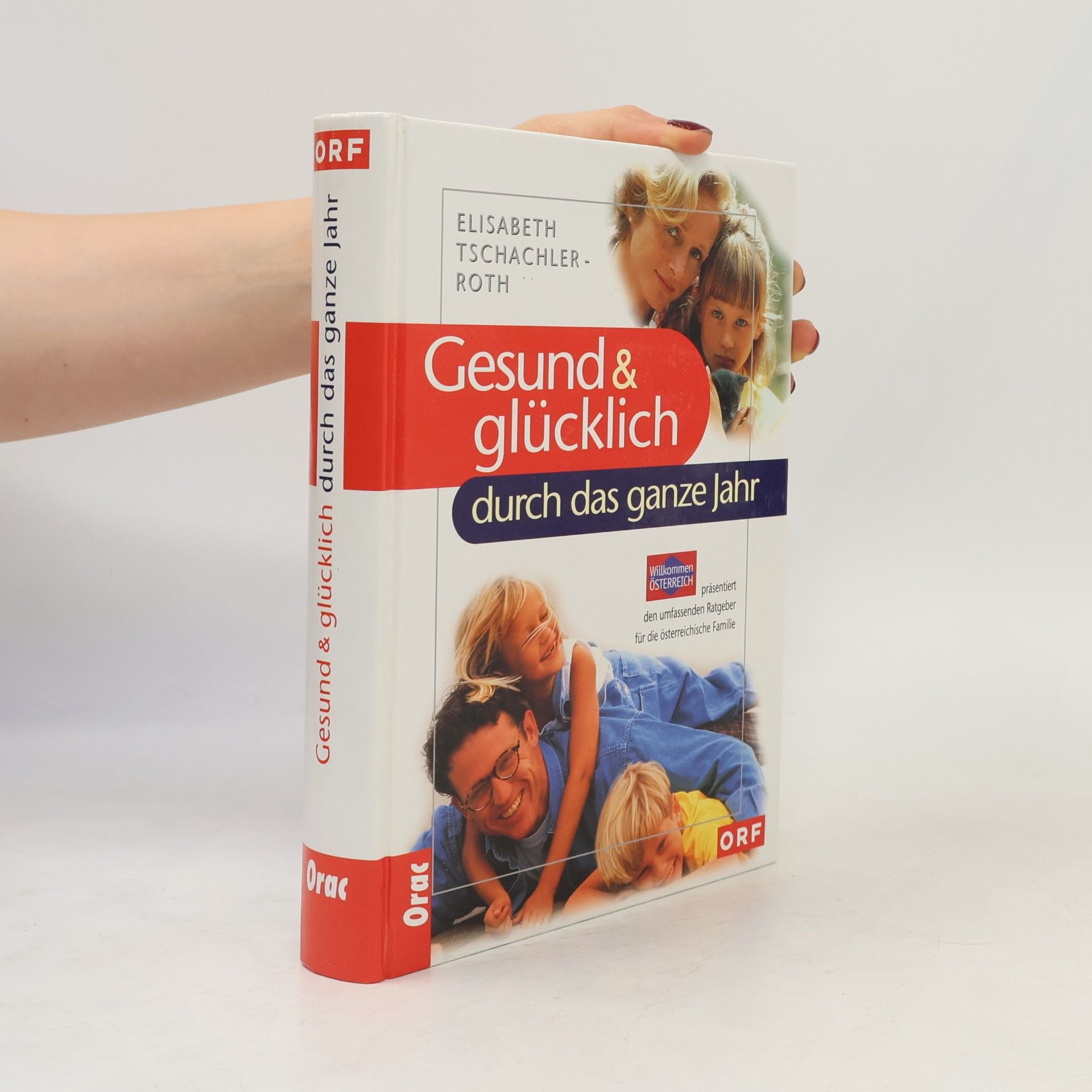Elisabeth Tschachler Roth Gesund & glücklich durch das ganze Jahr