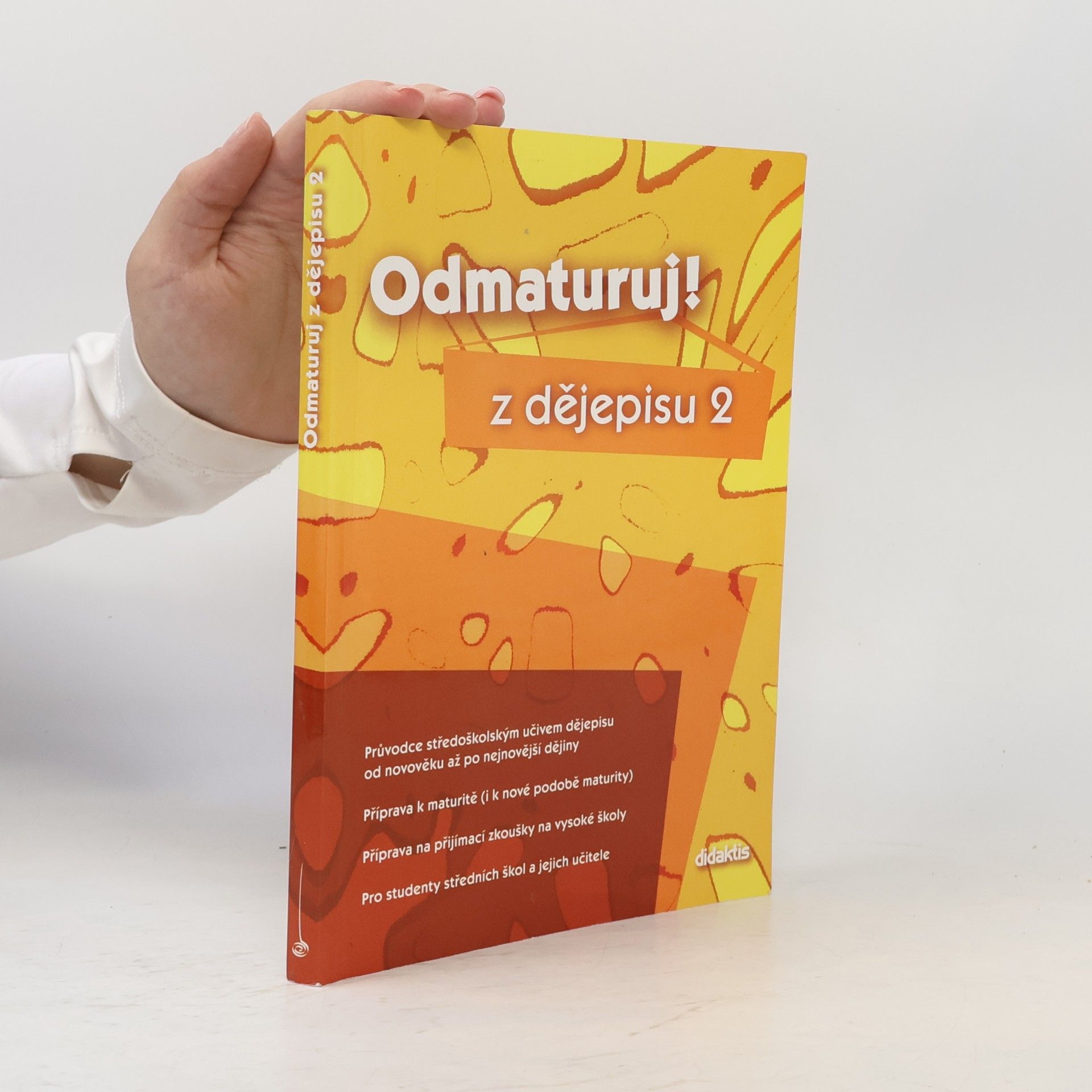 Alena Štěpánková Odmaturuj! z dějepisu 2