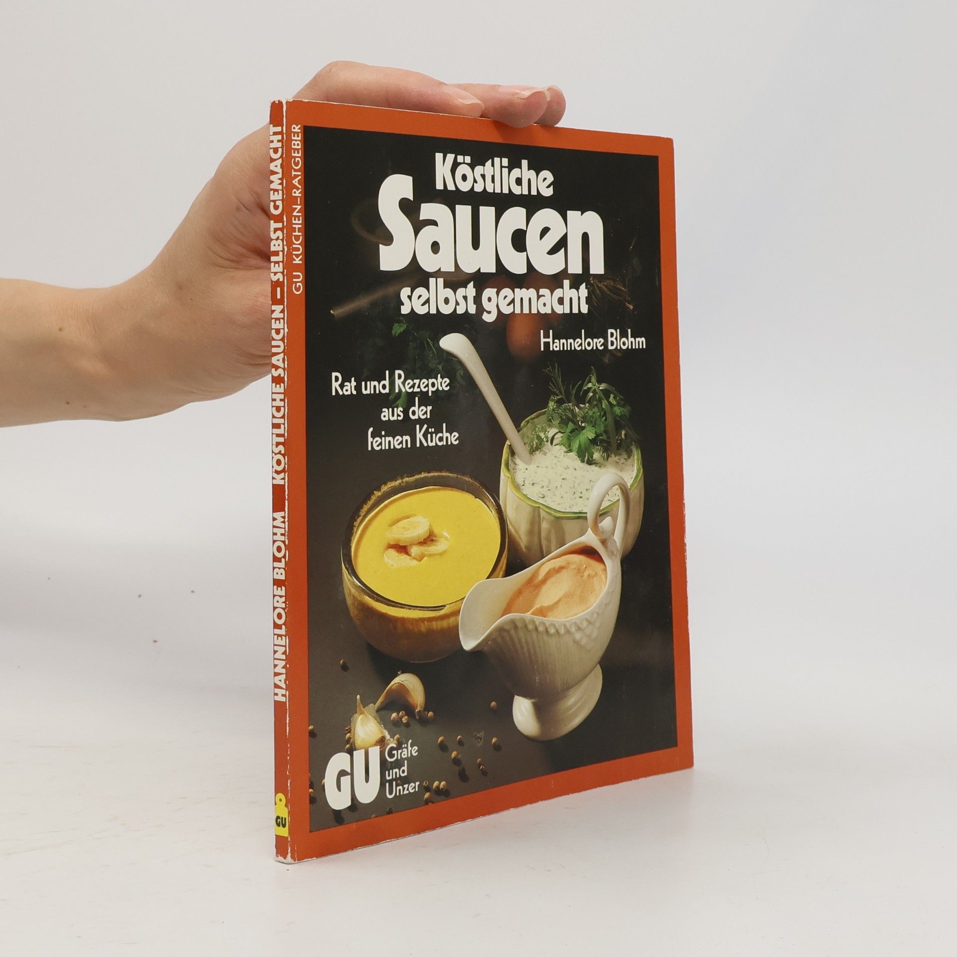 Hannelore Blohm Die besten Saucen selbst gemacht
