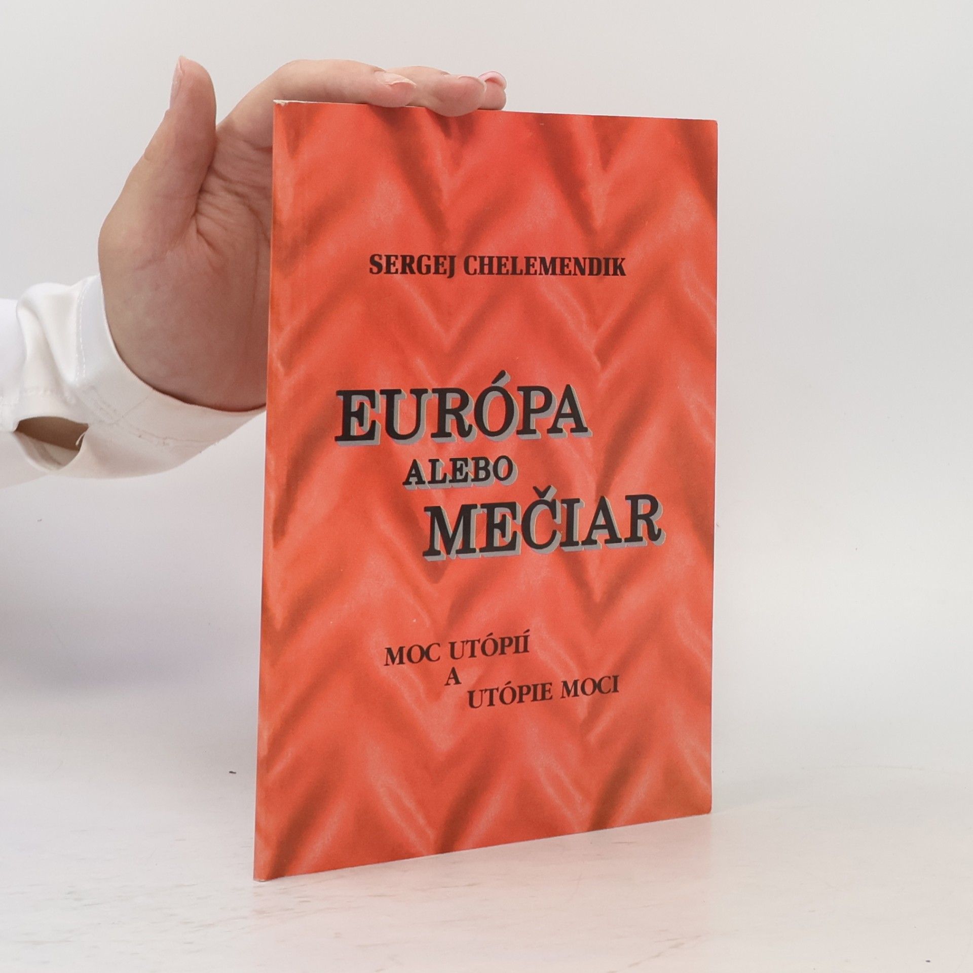 Sergej Chelemendik Európa alebo Mečiar