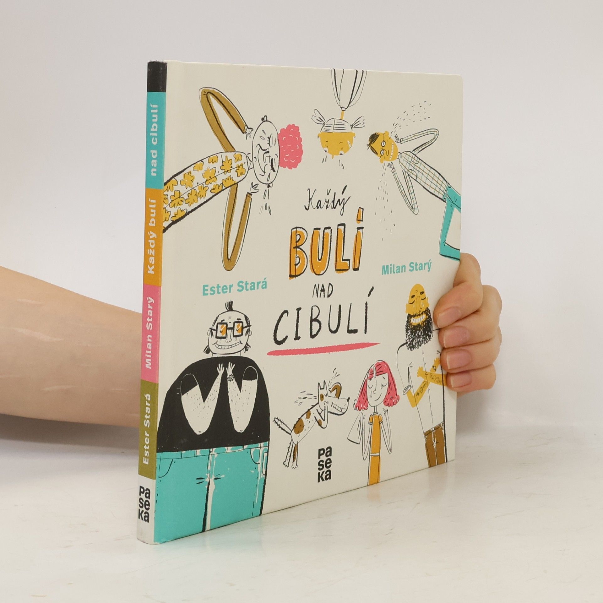 Ester Stará Každý bulí nad cibulí