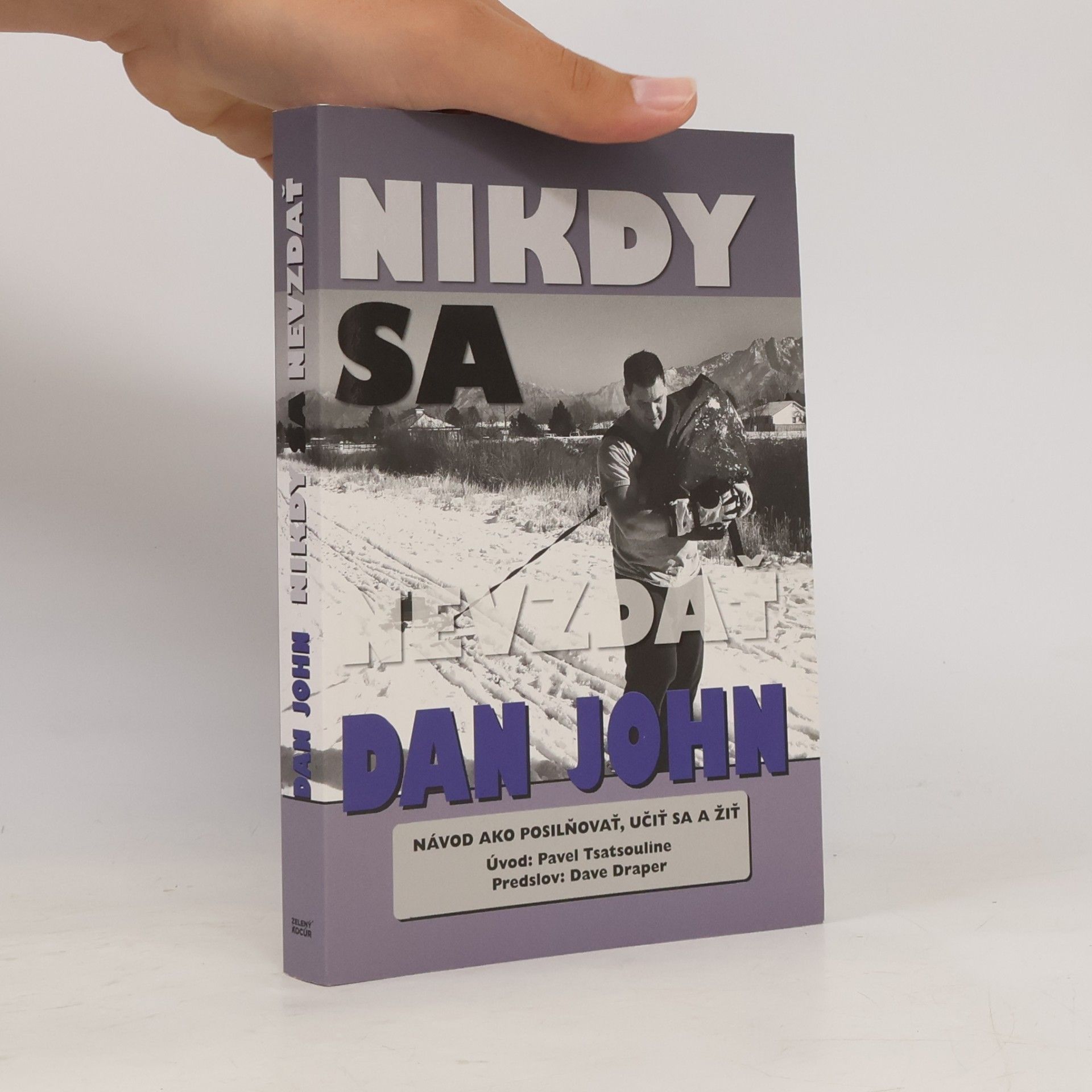 Dan John Nikdy sa nevzdať