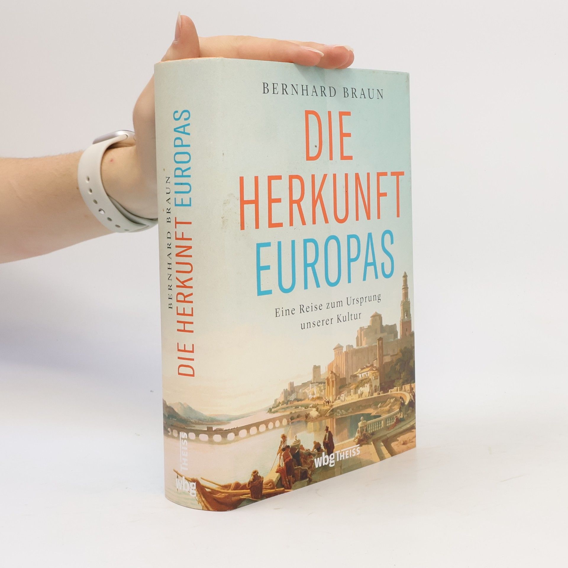 Bernhard Braun Die Herkunft Europas