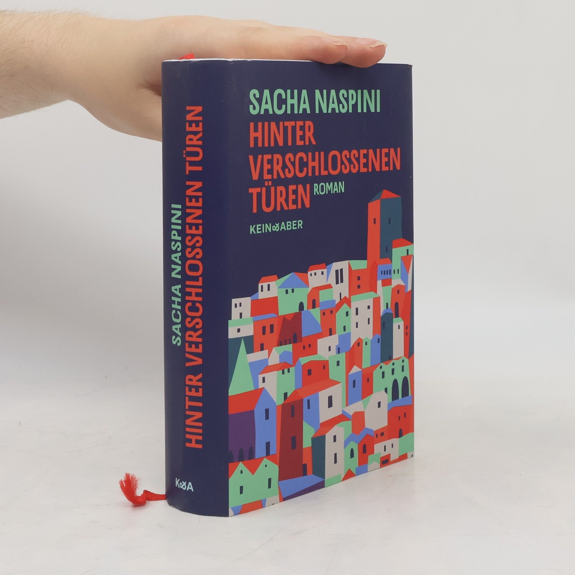 Sacha Naspini Hinter verschlossenen Türen