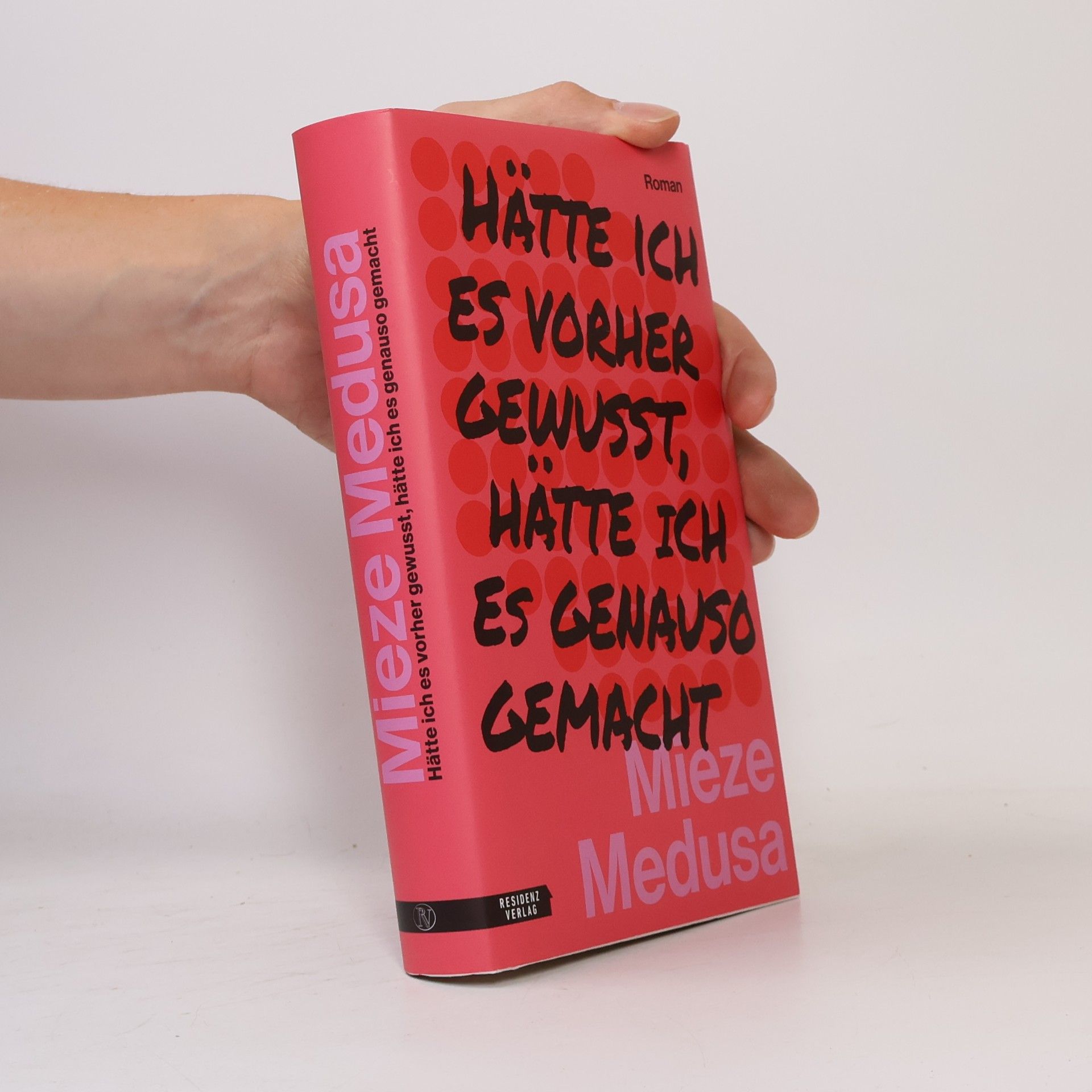 Mieze Medusa Hätte ich es vorher gewusst, hätte ich es genauso gemacht