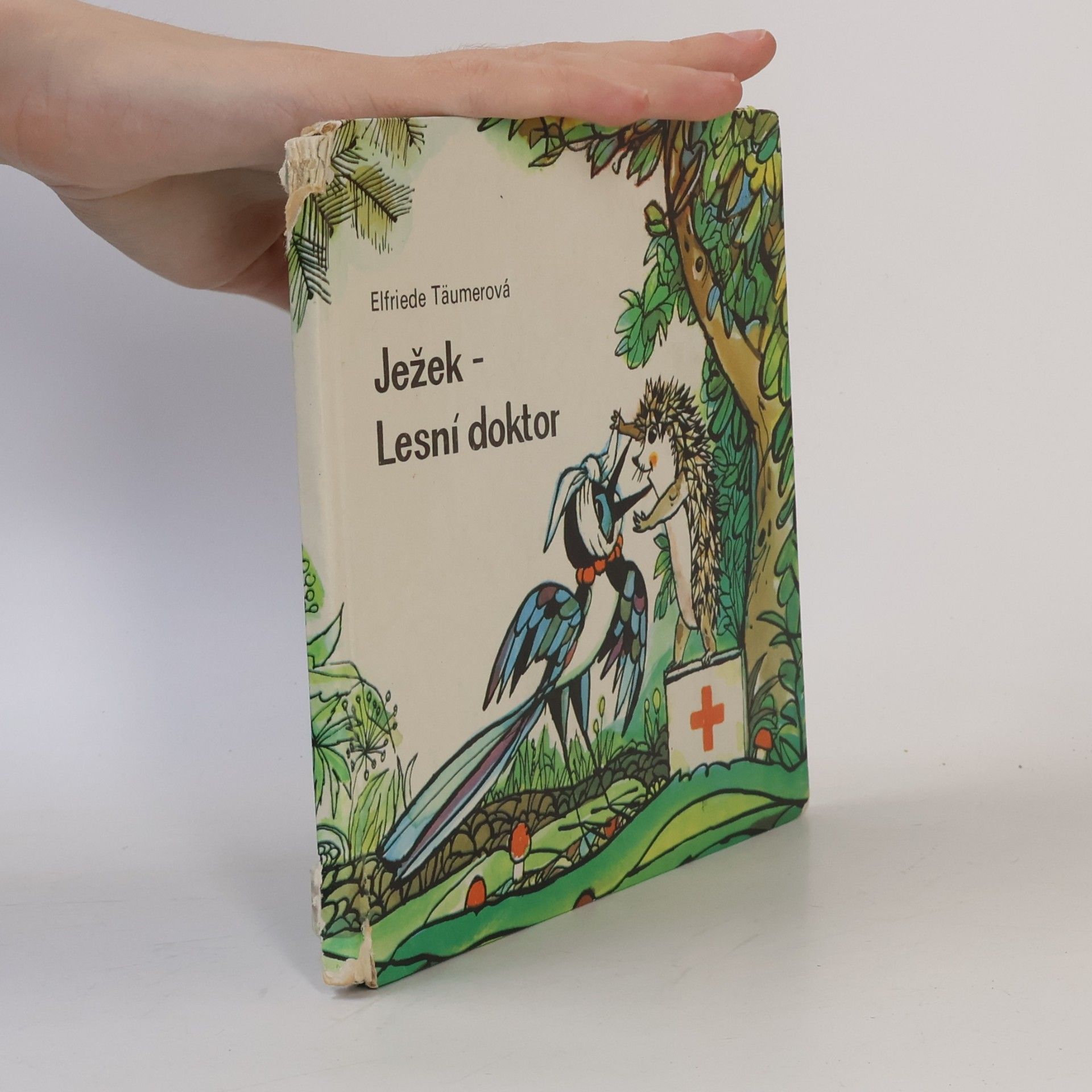 Elfriede Täumerová Ježek - Lesní doktor.