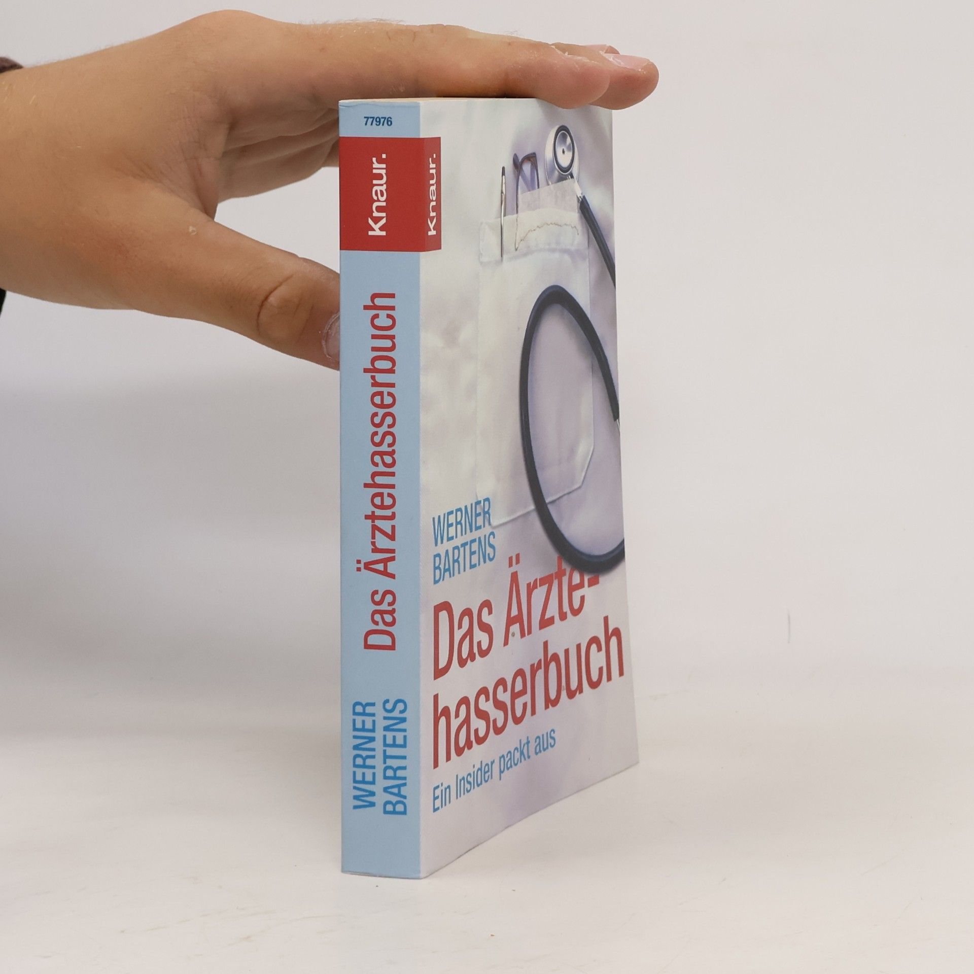 Werner Bartens Das Ärztehasserbuch