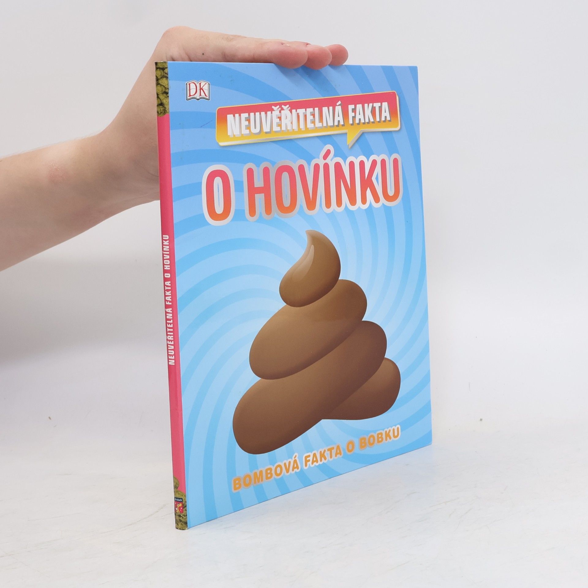 Various authors Neuvěřitelná fakta o hovínku