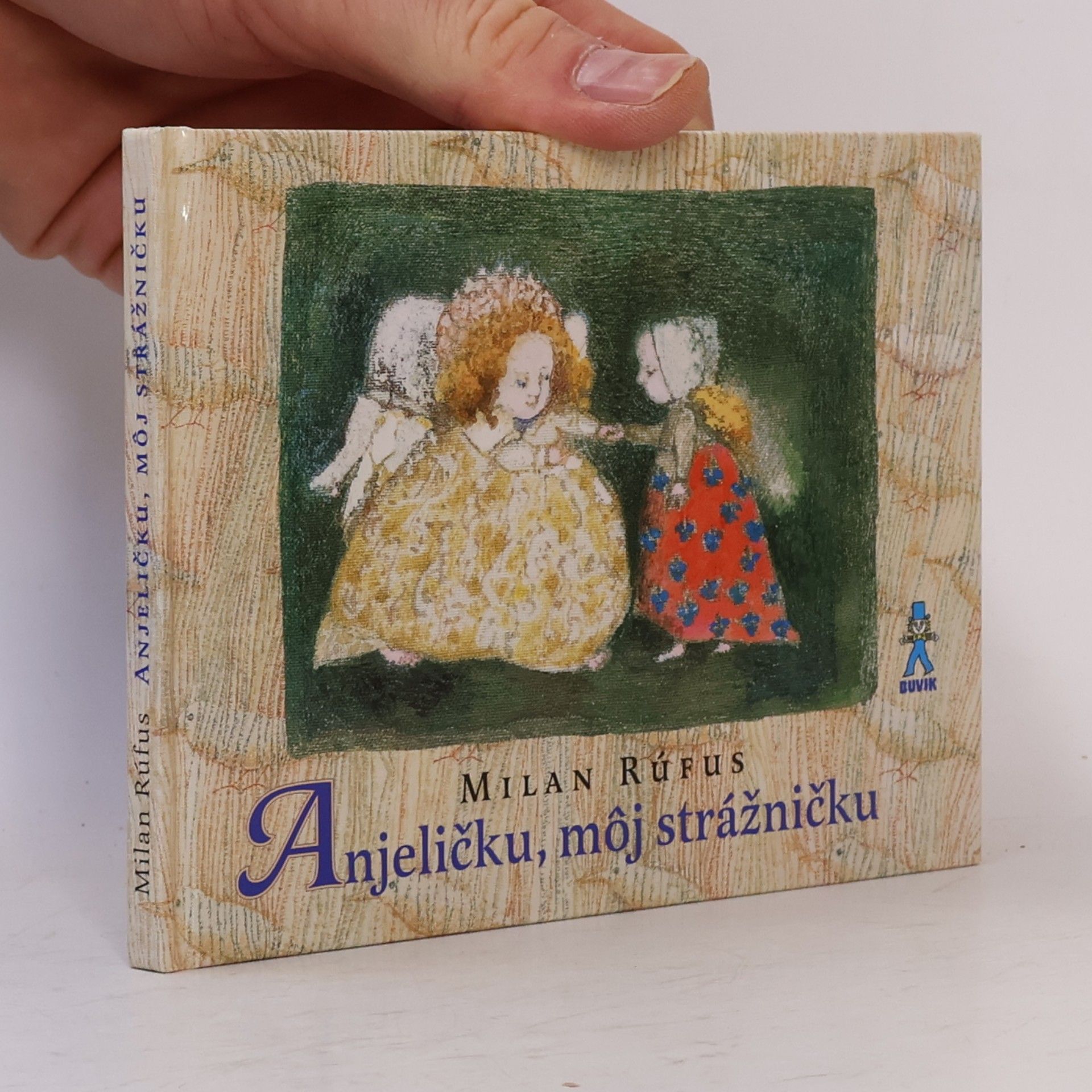 Milan Rúfus Anjeličku, môj strážničku