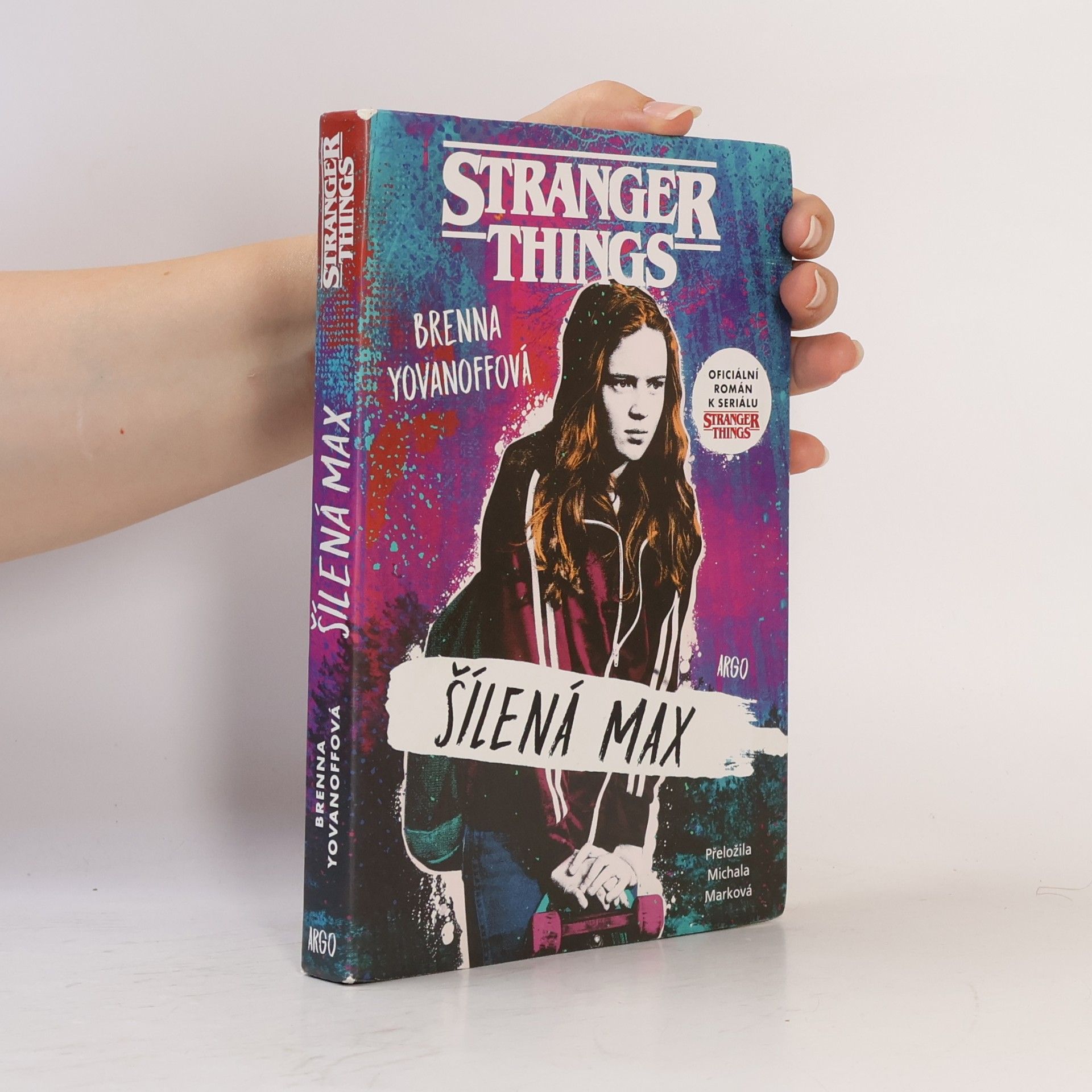 Brenna Yovanoff Stranger Things. Šílená Max