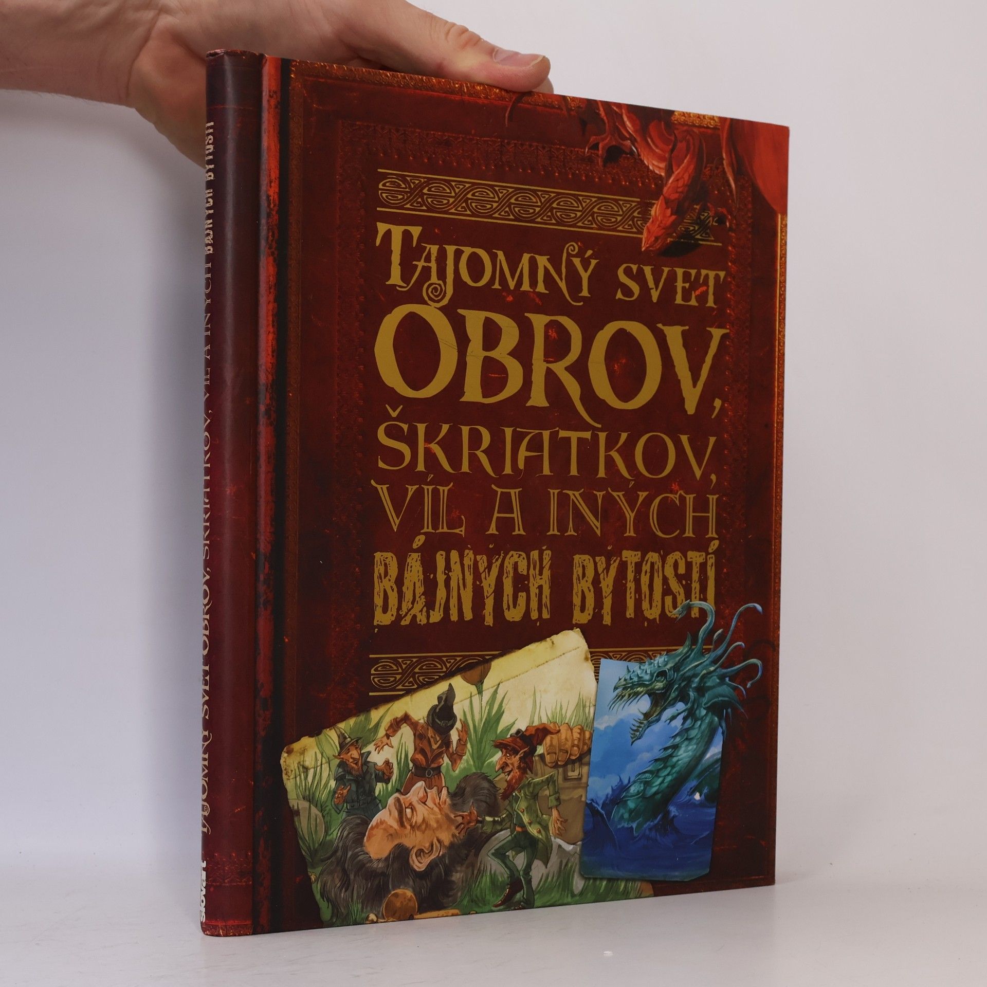 John Malam Tajomný svet obrov, škriatkov, víl a iných bájnych bytostí