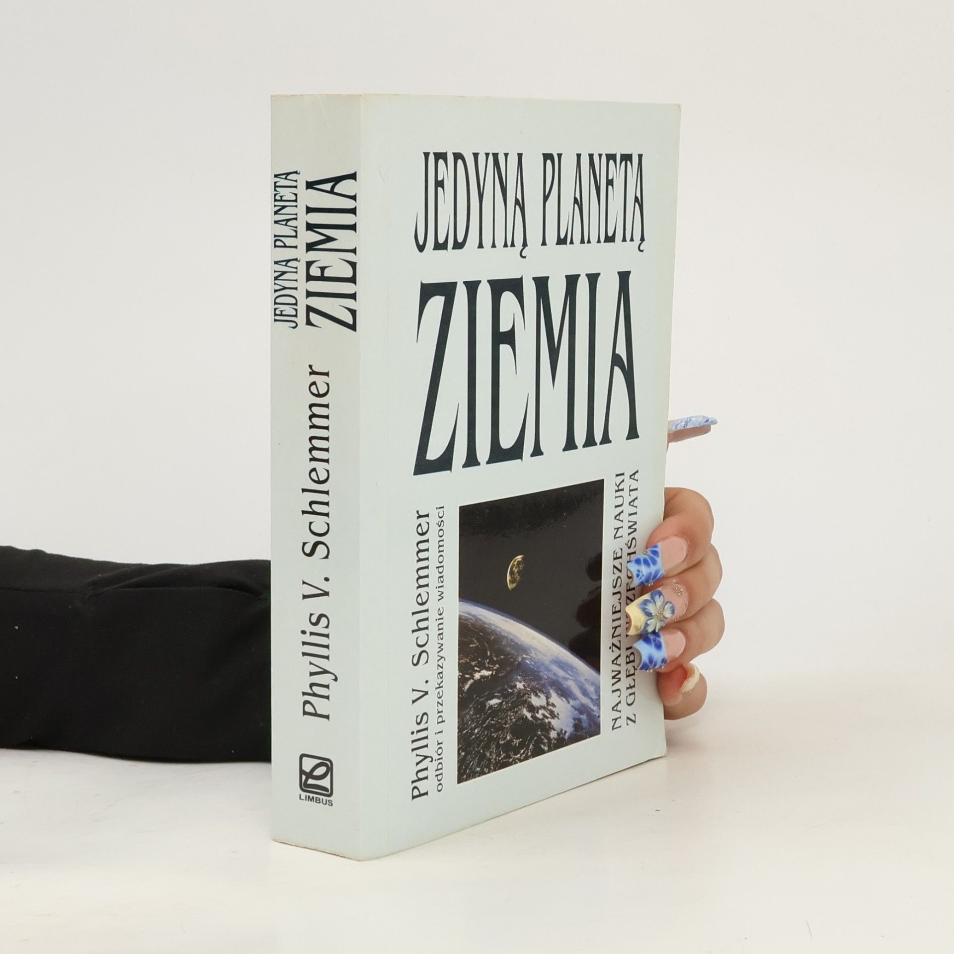 Jedyną planetą Ziemia