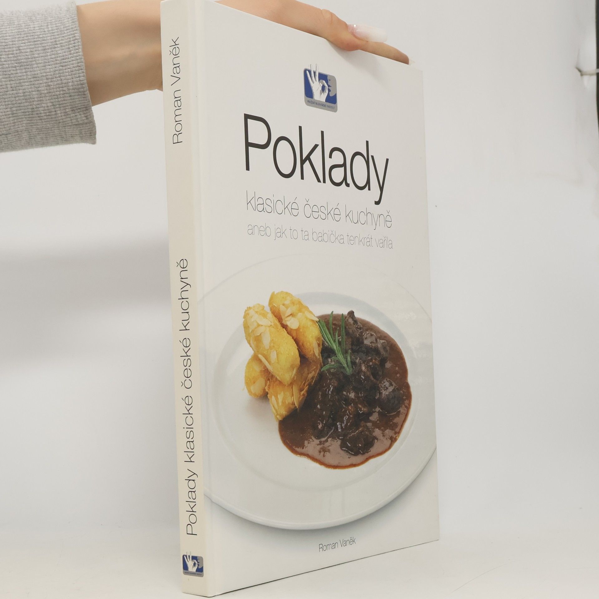 Poklady klasické české kuchyně, aneb, Jak to ta babička tenkrát vařila