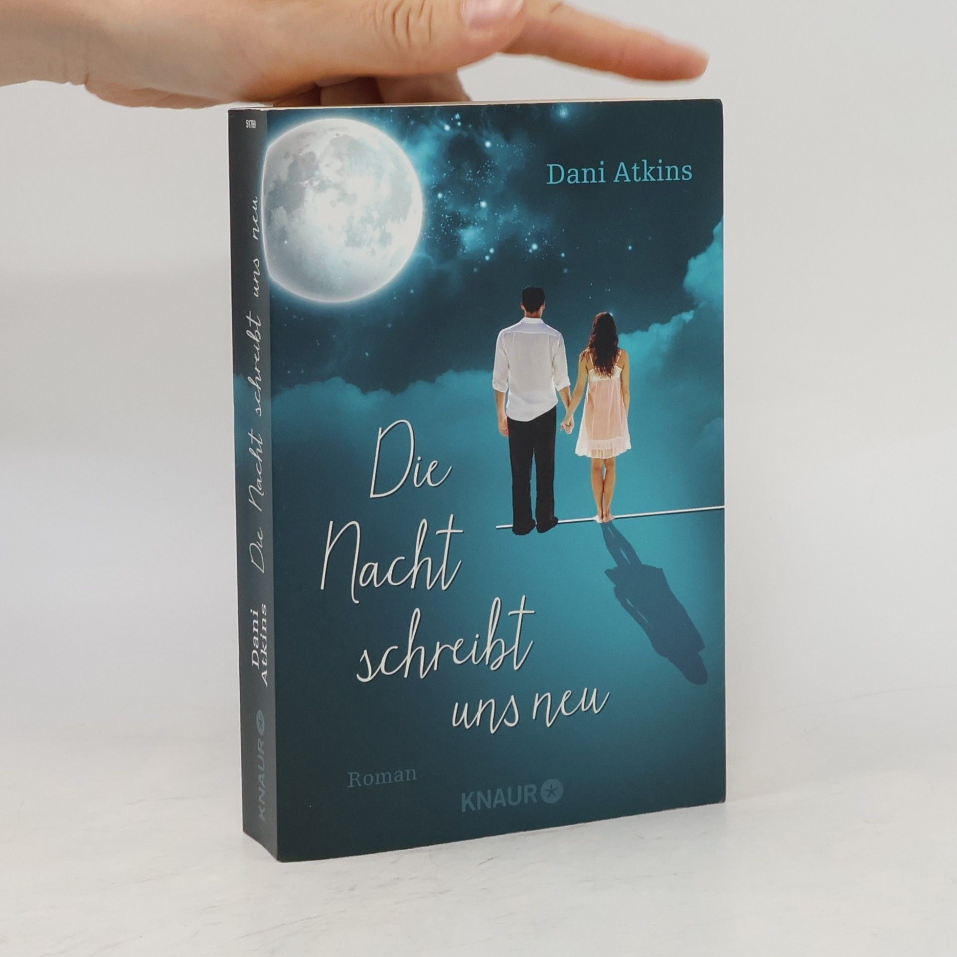 Dani Atkins Die Nacht schreibt uns neu