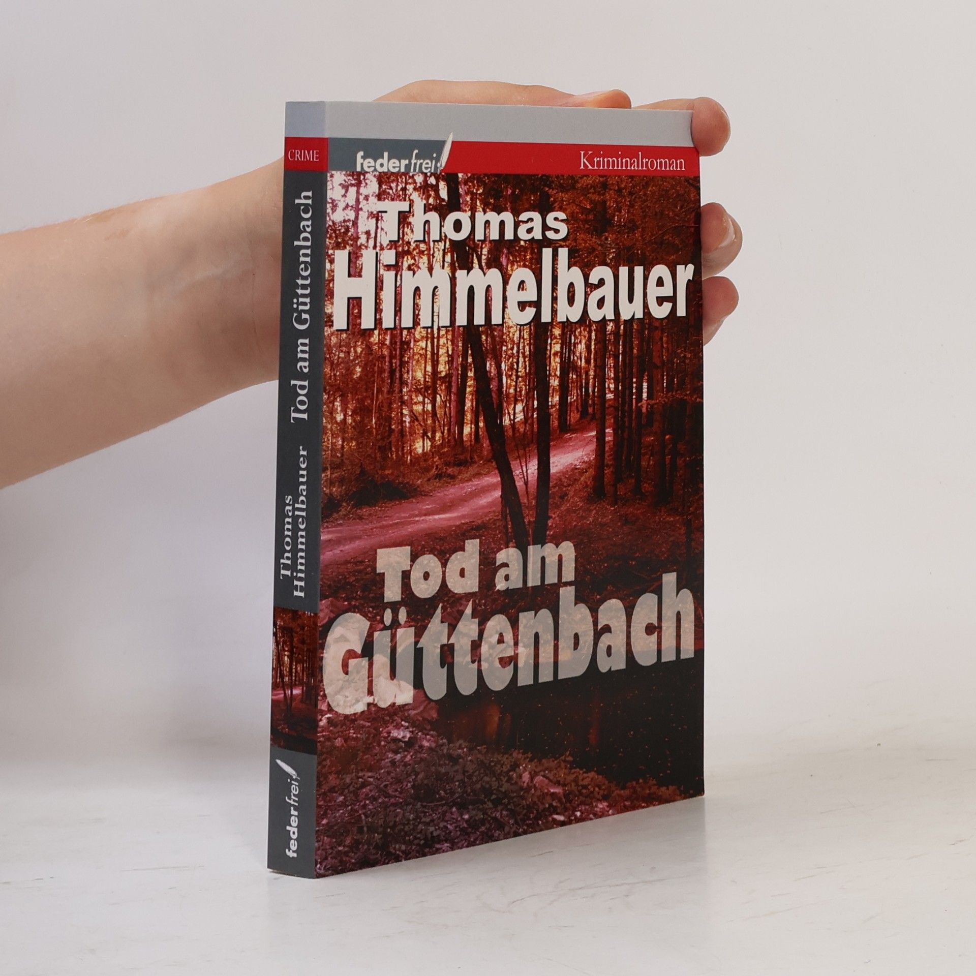 Thomas Himmelbauer Tod am Güttenbach