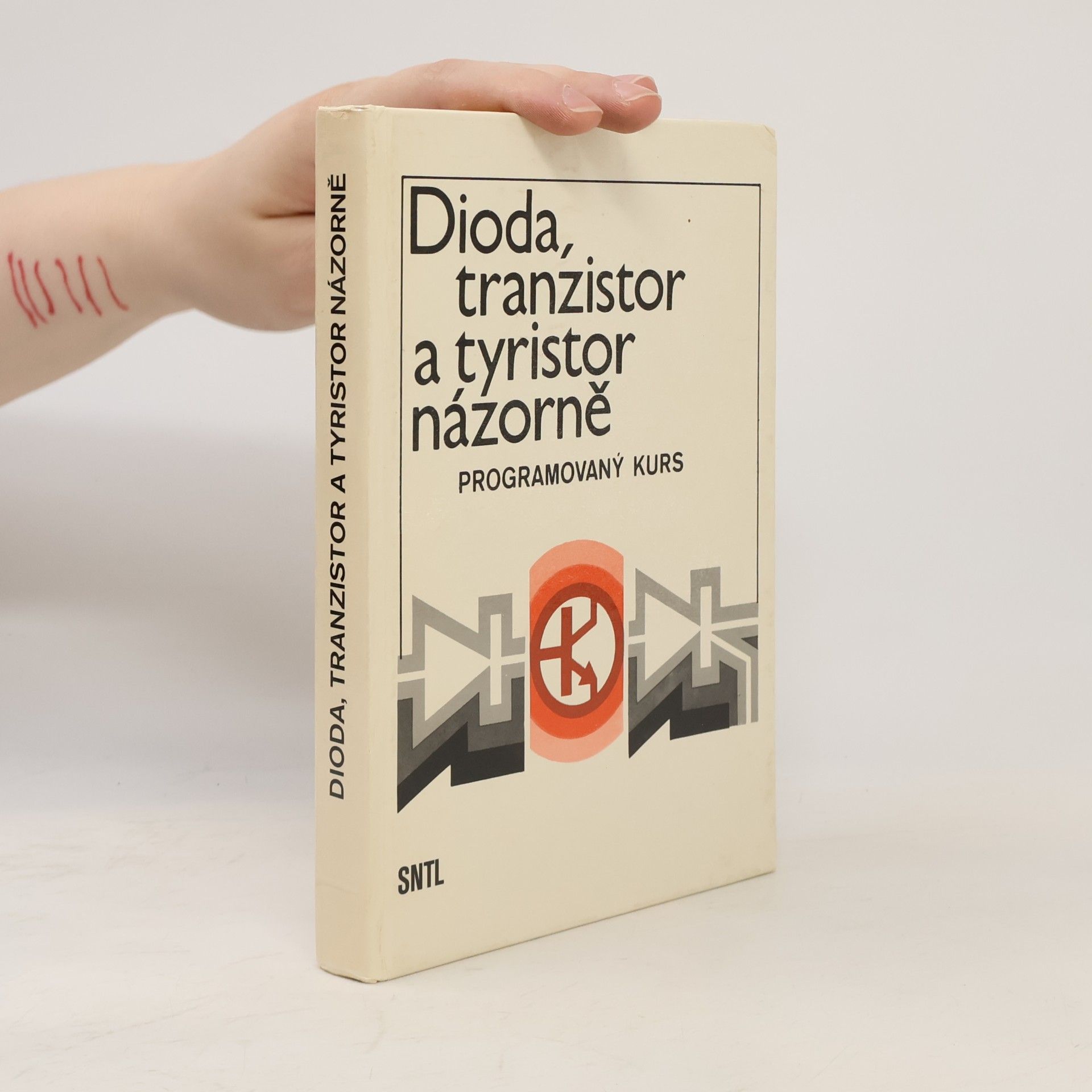 Hansjochen Benda Dioda, tranzistor a tyristor názorně. Programovaný kurs