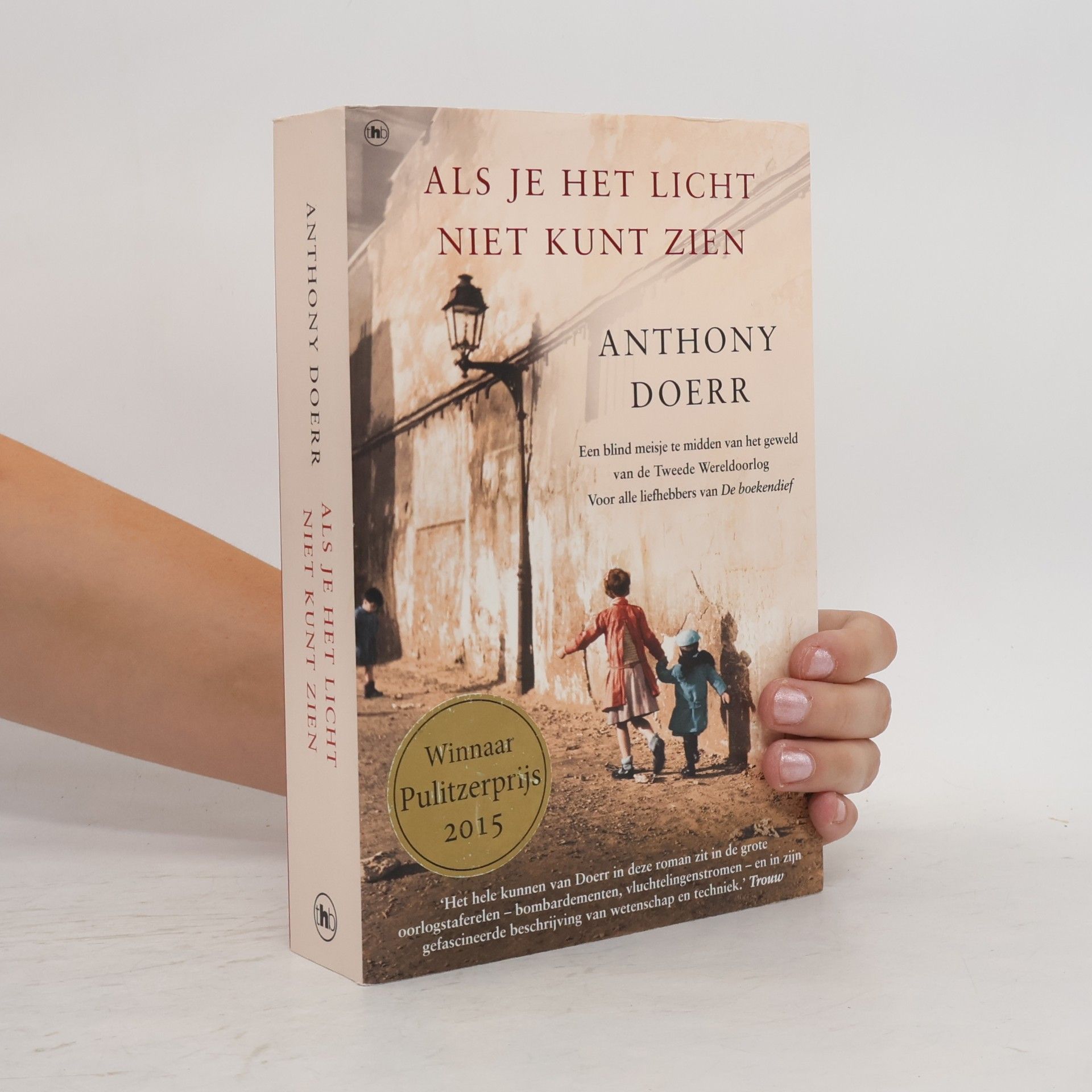 Anthony Doerr Als je het licht niet kunt zien / druk 1