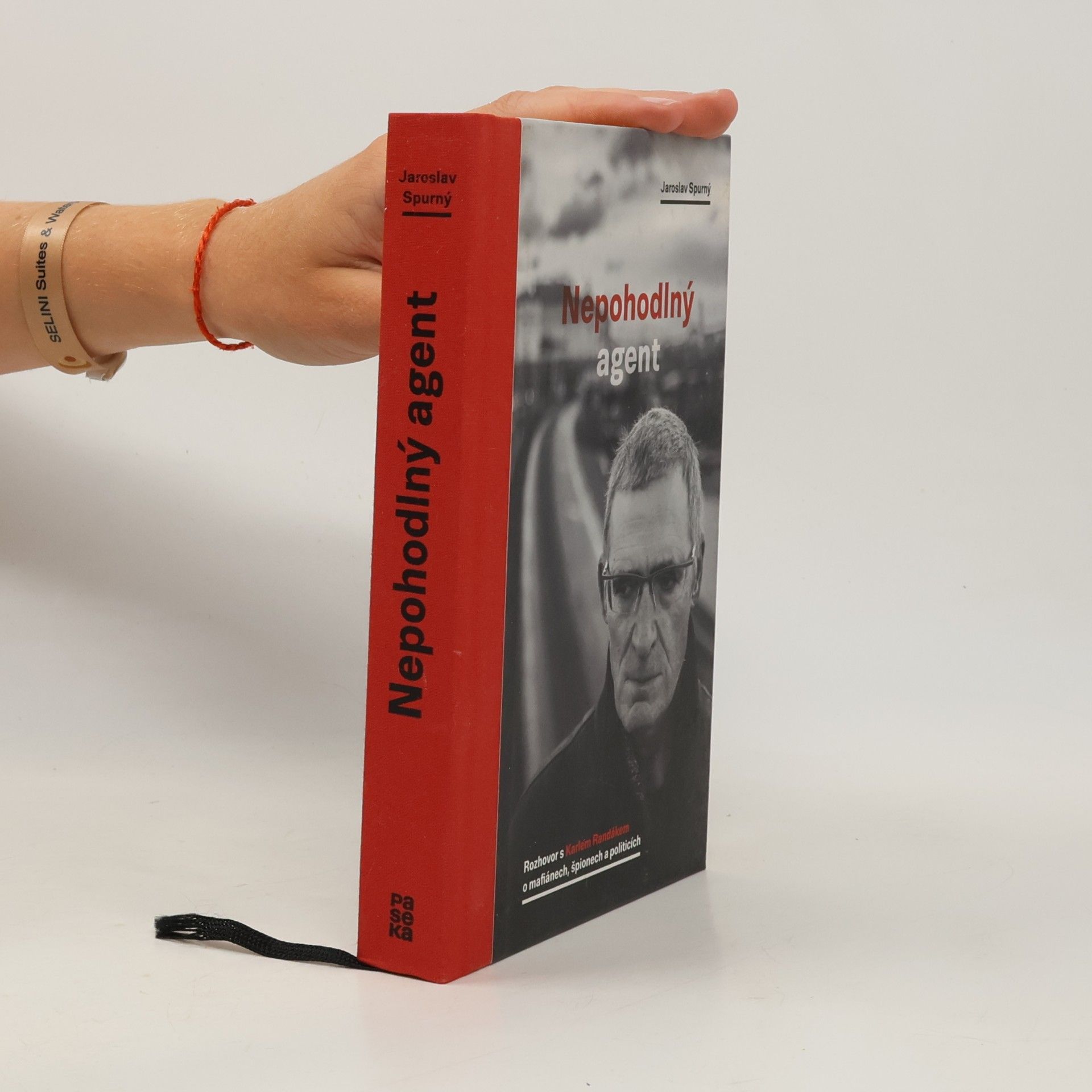 Jaroslav Spurný Nepohodlný agent. Rozhovor s Karlem Randákem o mafiánech, špionech a politicích