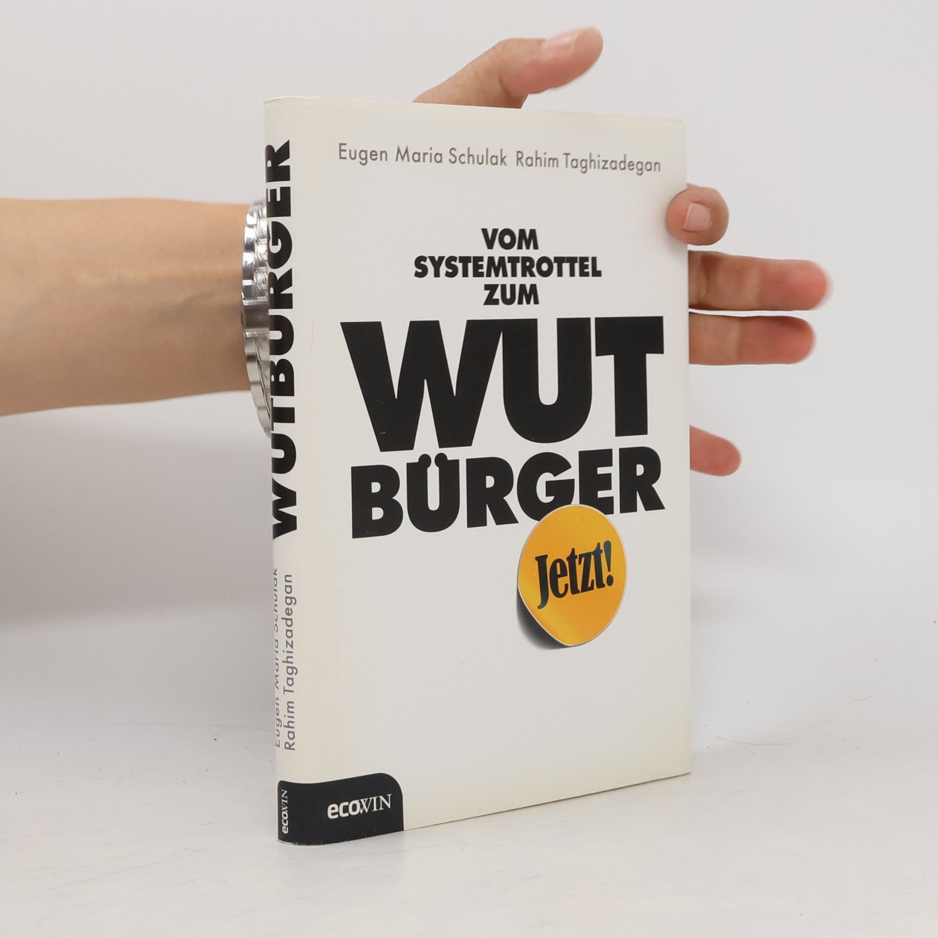 Vom Systemtrottel zum Wutbürger