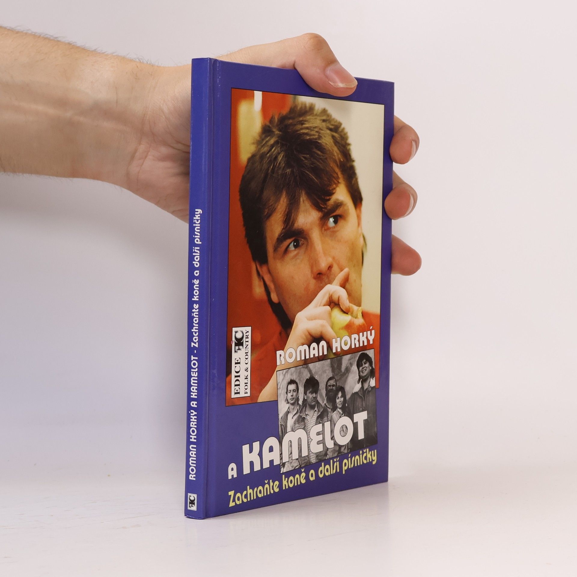 Roman Horký Roman Horký a Kamelot I. Zachraňte koně a další písničky